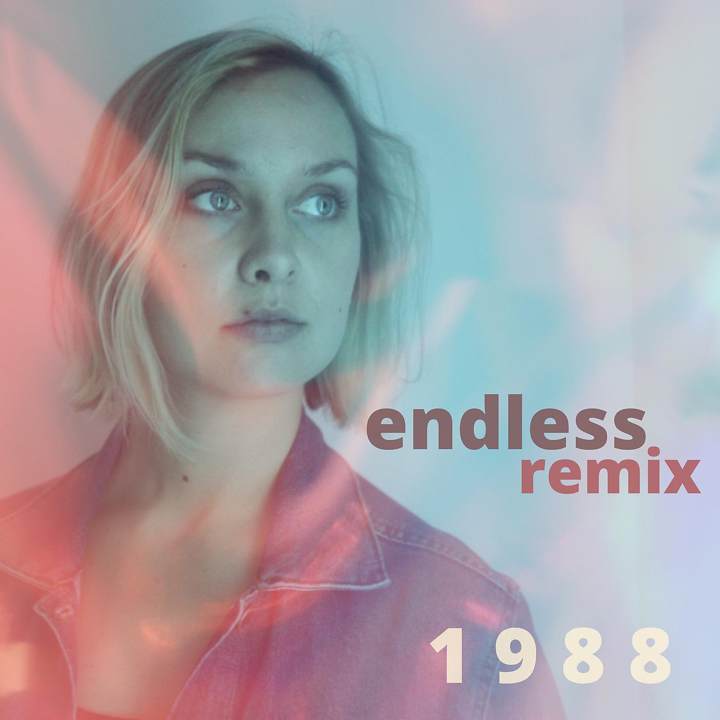 Постер альбома Endless (Remix)