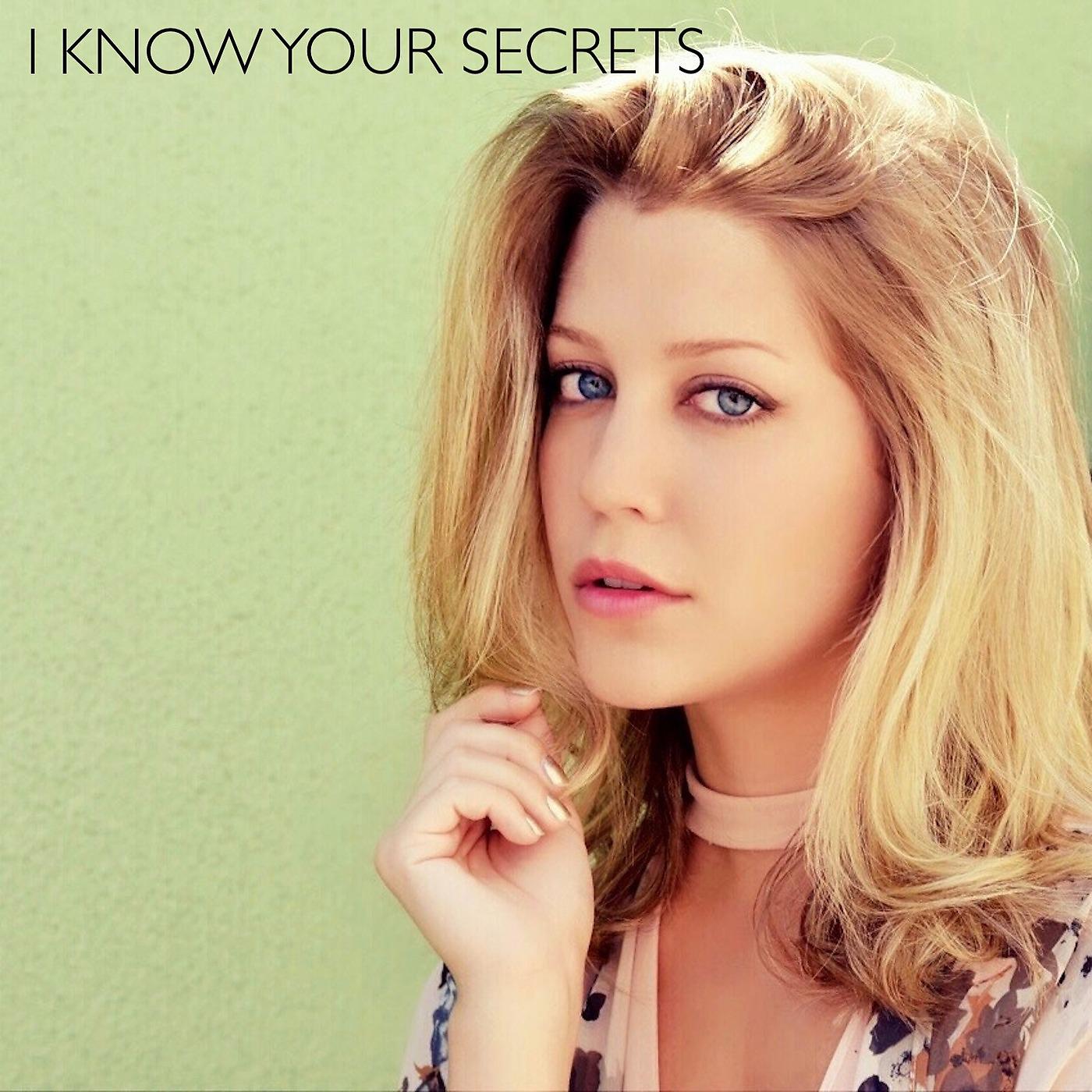 Постер альбома I Know Your Secrets