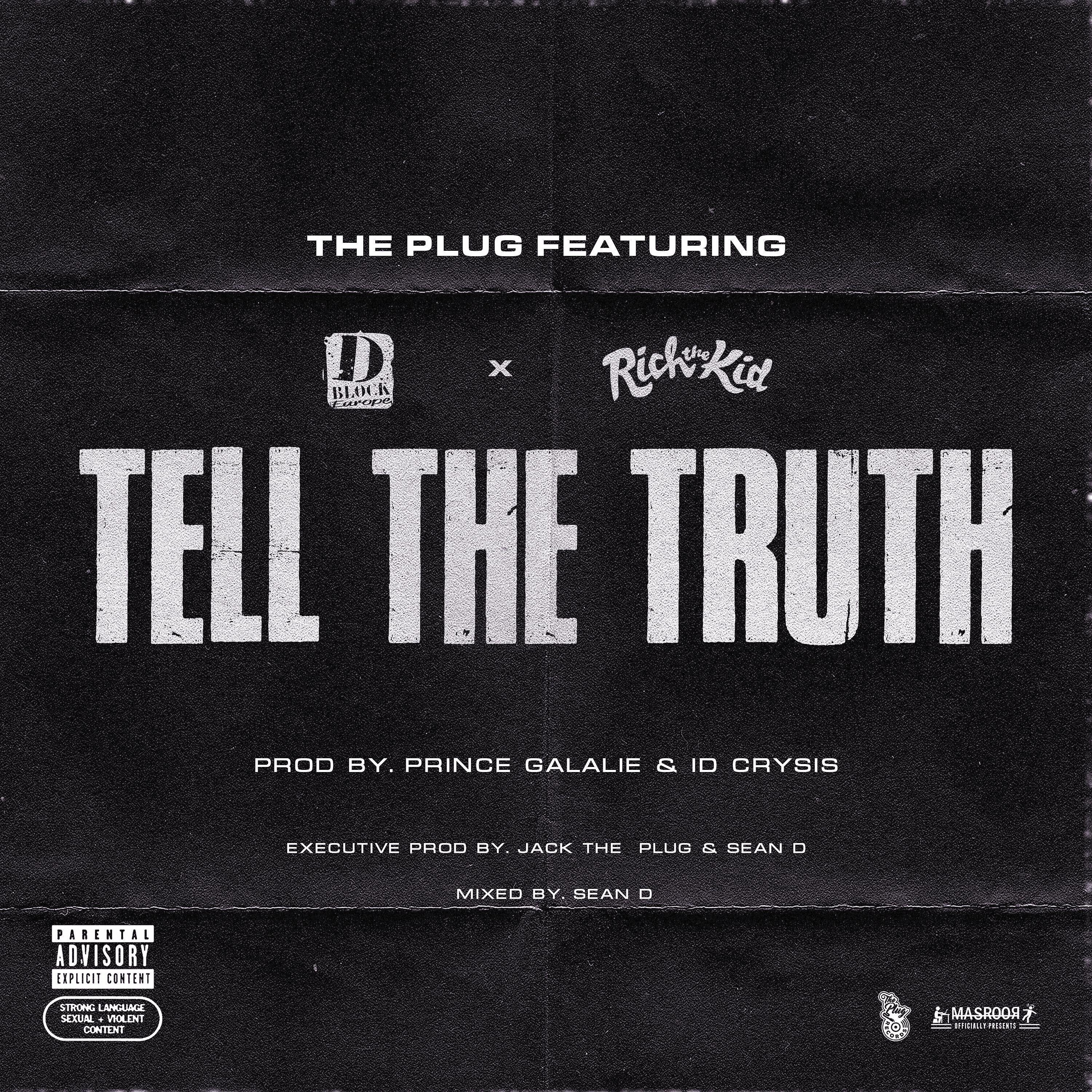 Постер альбома Tell The Truth (feat. D-Block Europe & Rich The Kid)
