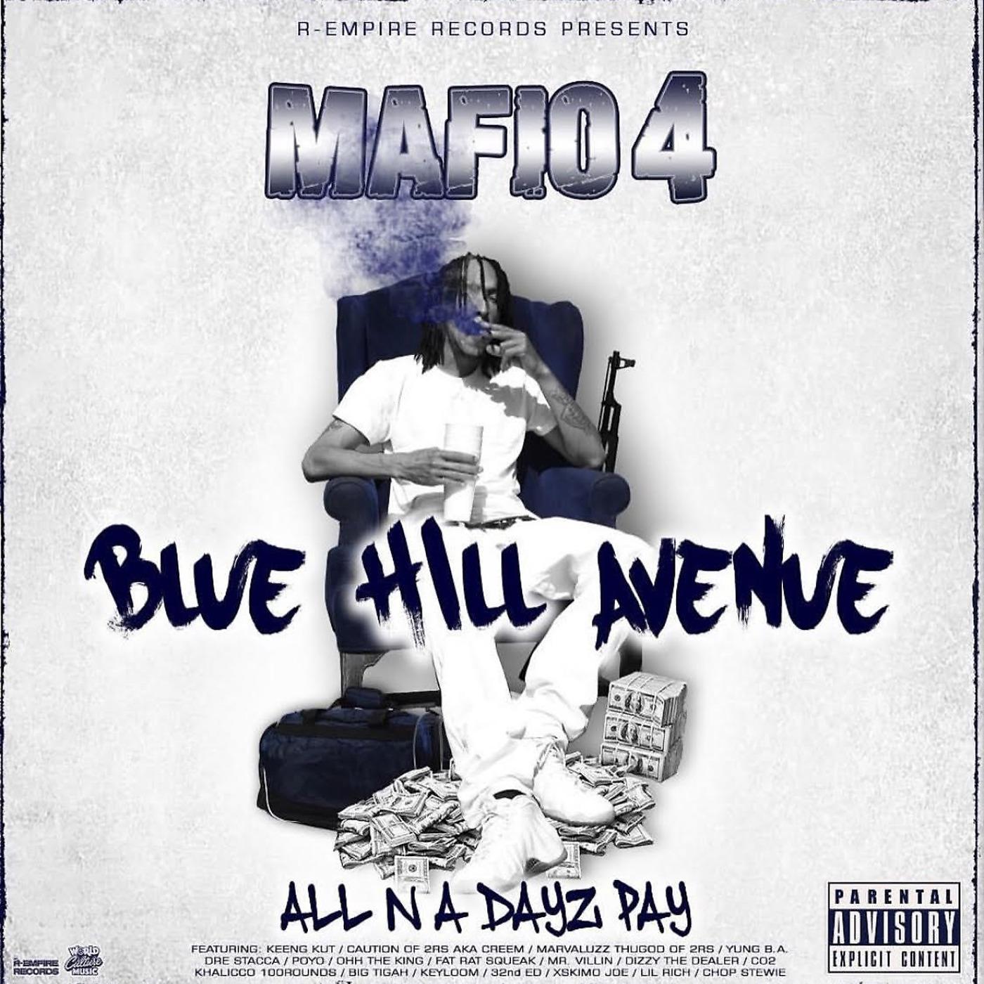Постер альбома Blue Hill Avenue: All n a Dayz Pay