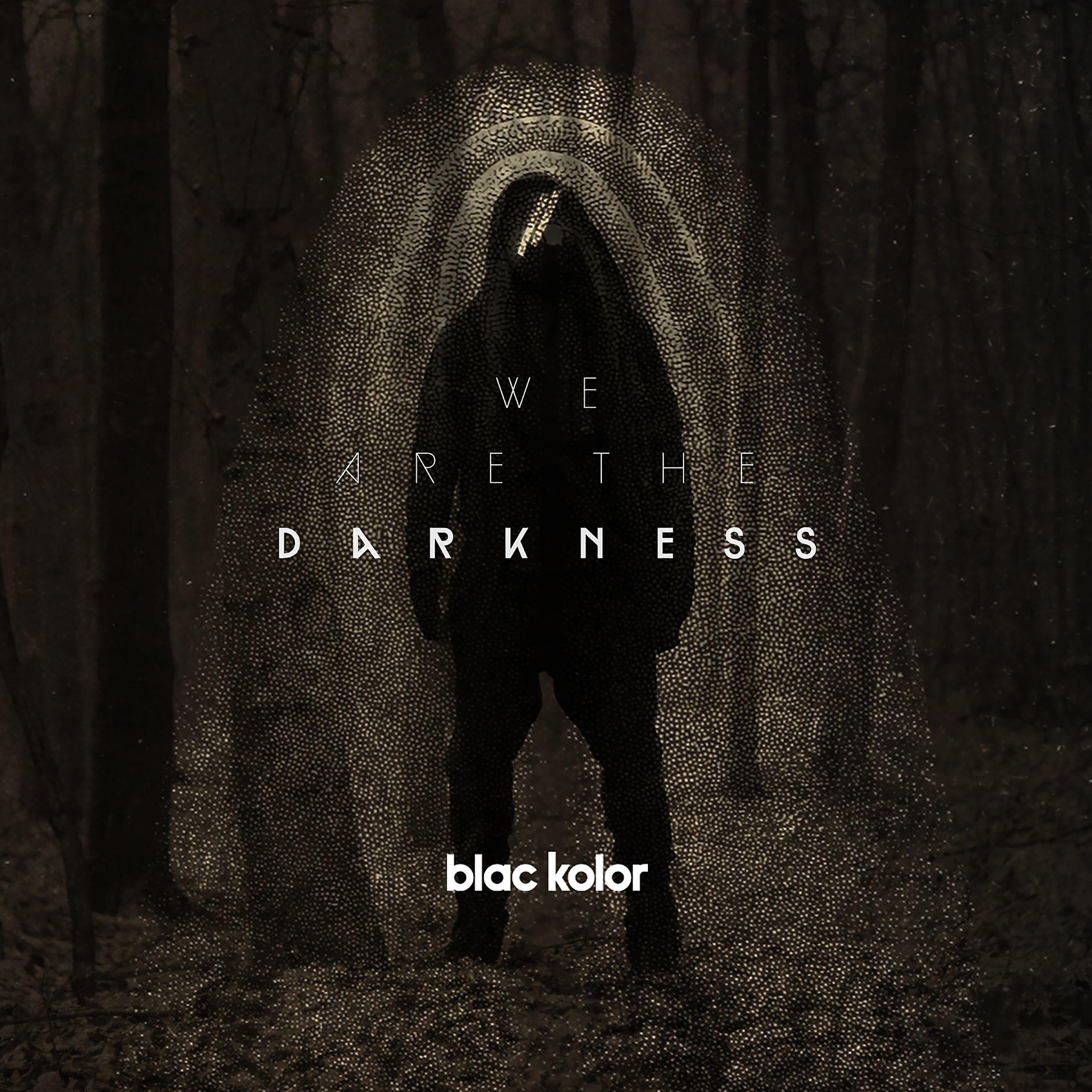 Постер альбома We Are the Darkness