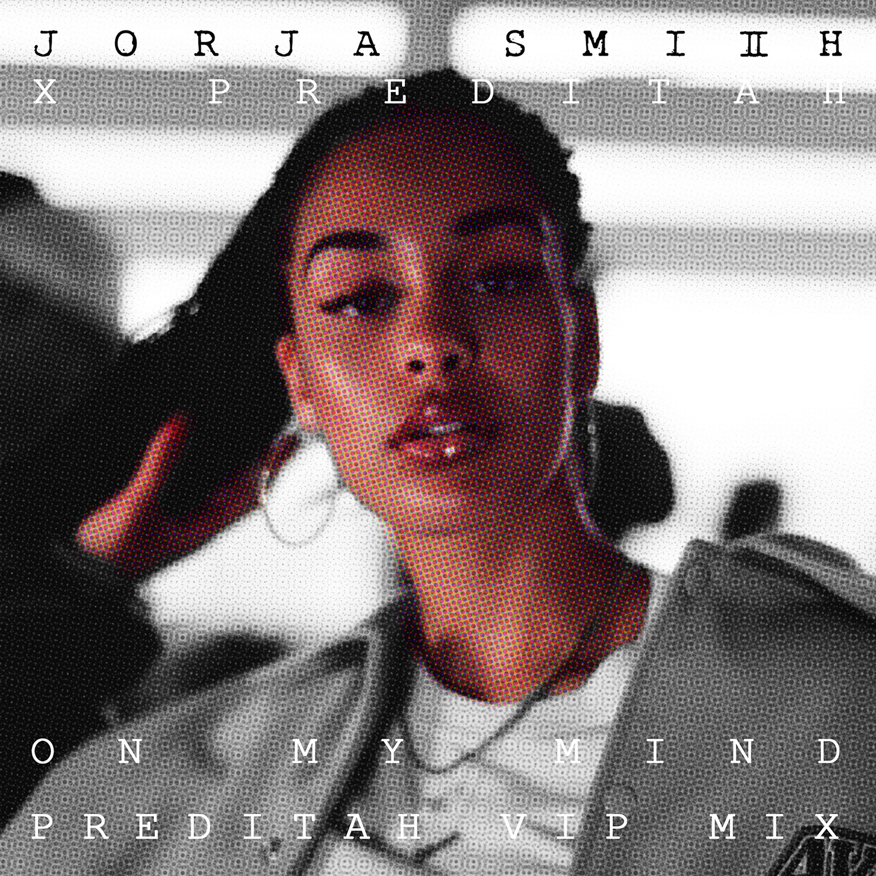 Jorja Smith - On My Mind (Preditah Vip Mix)