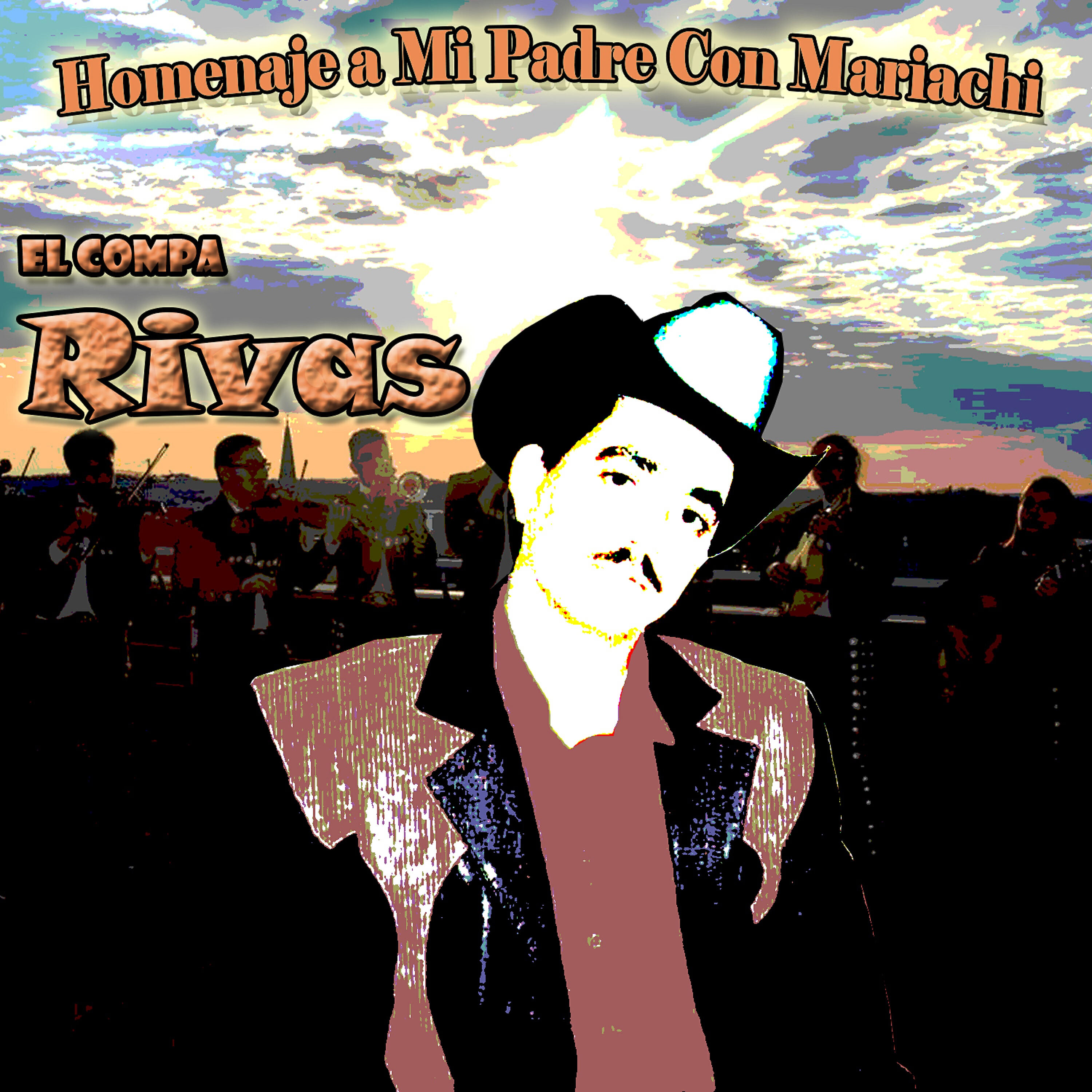 El Compa Rivas - La Tumba Olvidada (Con Mariachi)