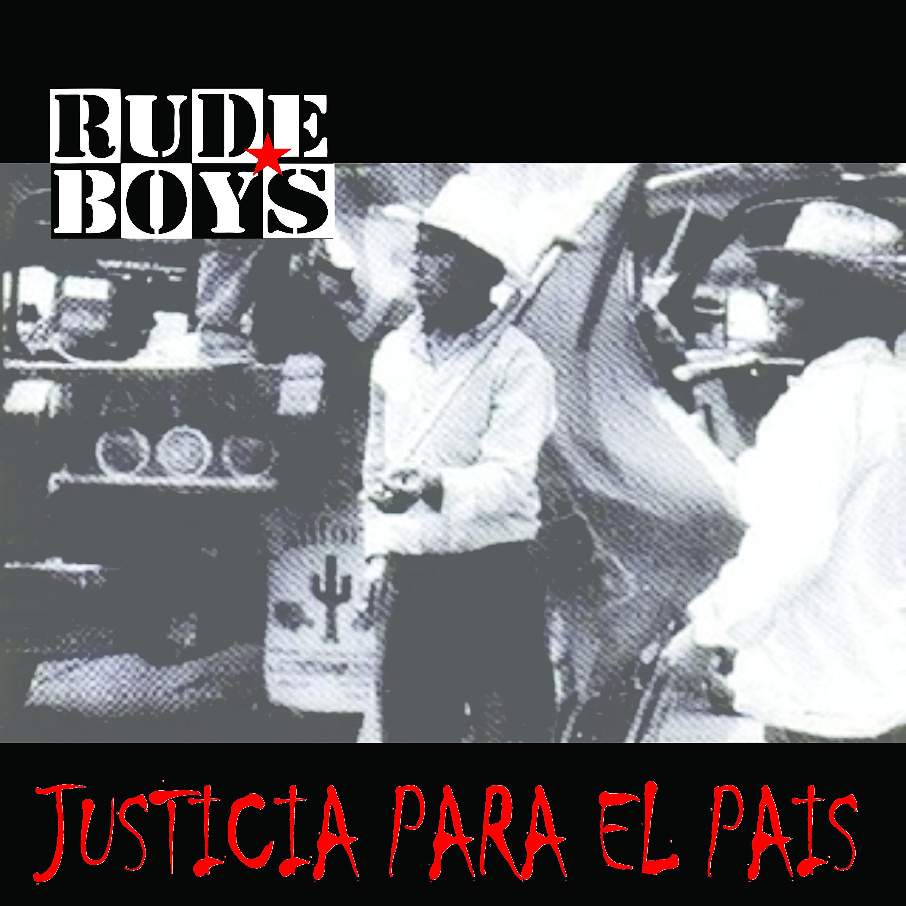 Los Rude Boys - Justicia para el País