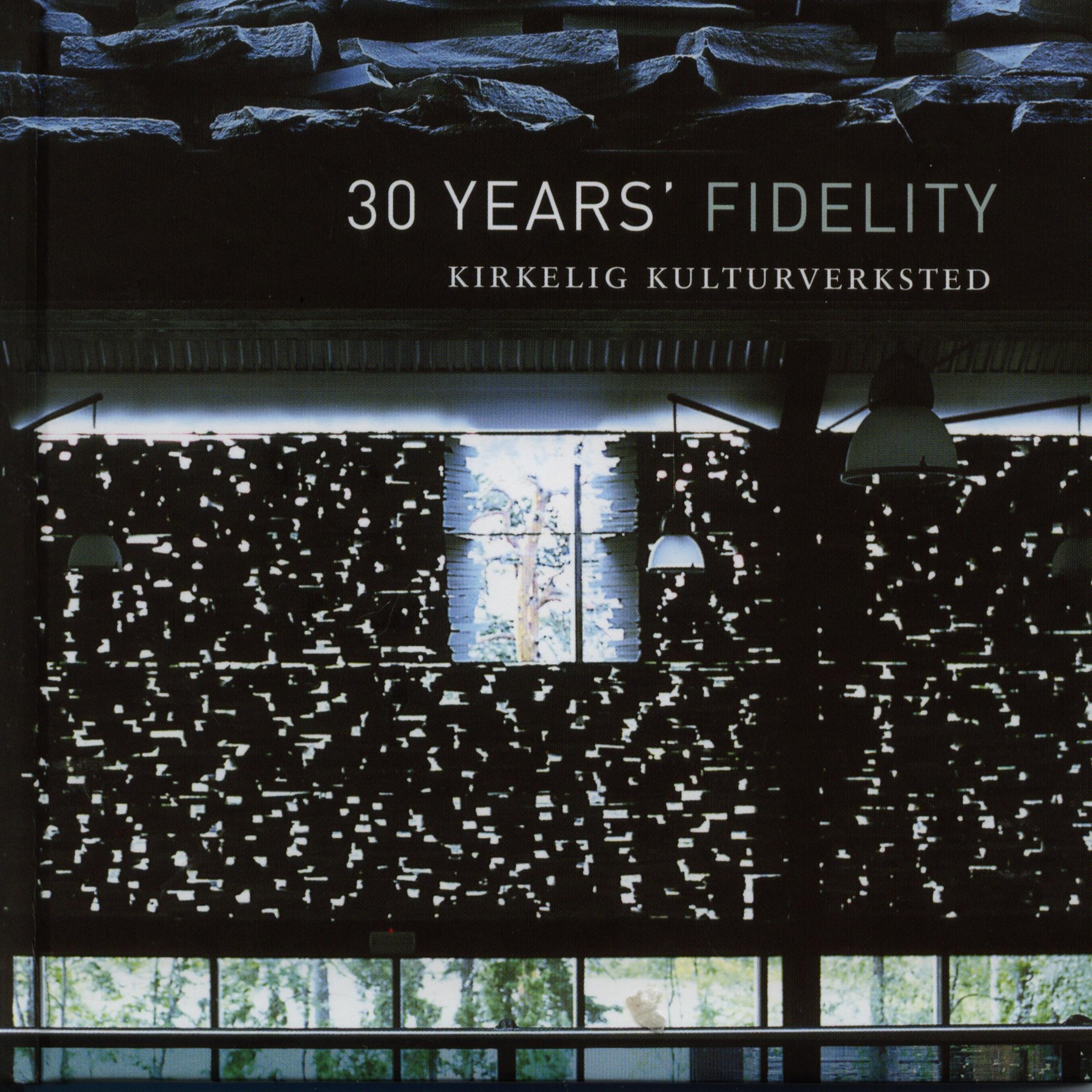 Постер альбома 30 Years' Fidelity