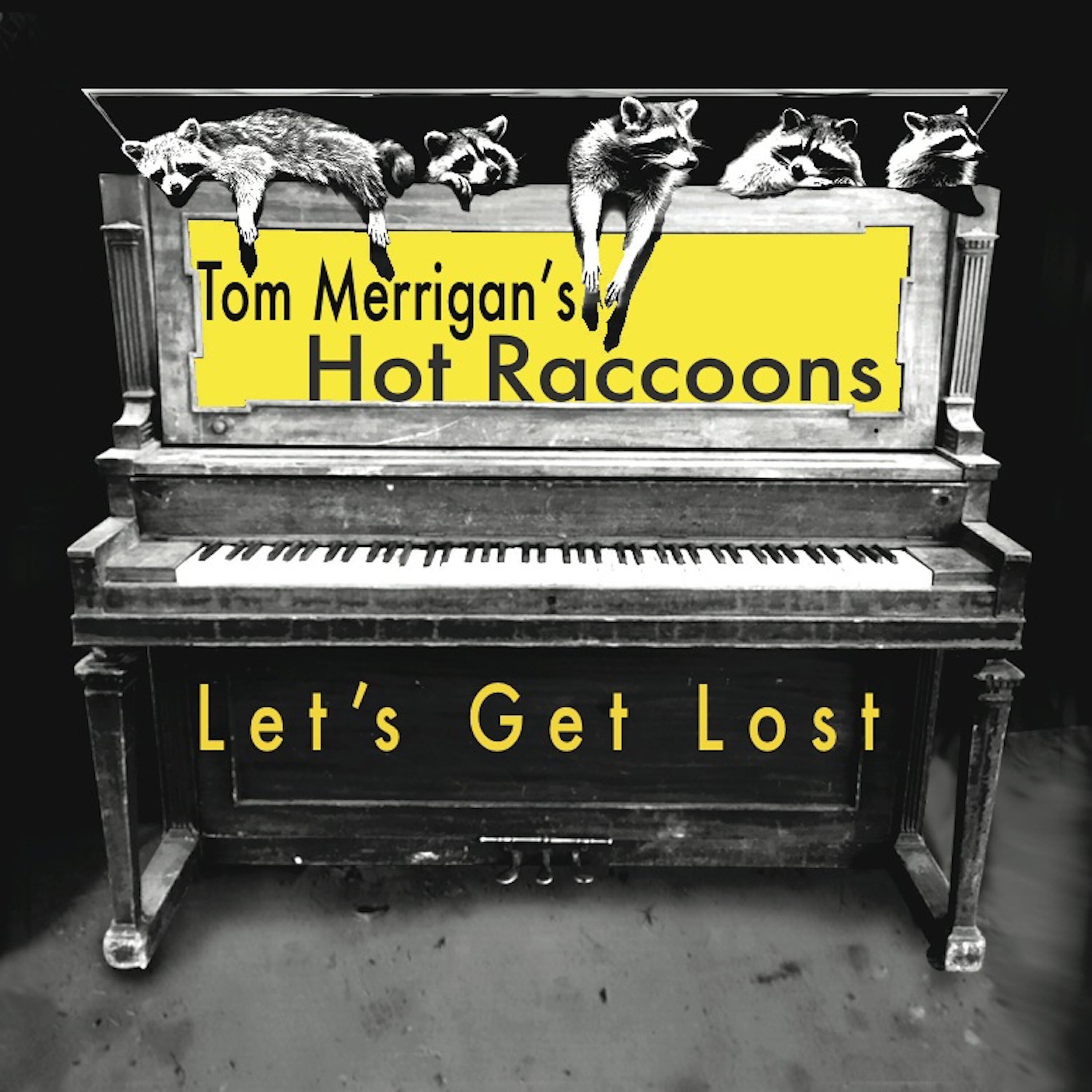 Tom Merrigan's Hot Raccoons - Bottle Green Room