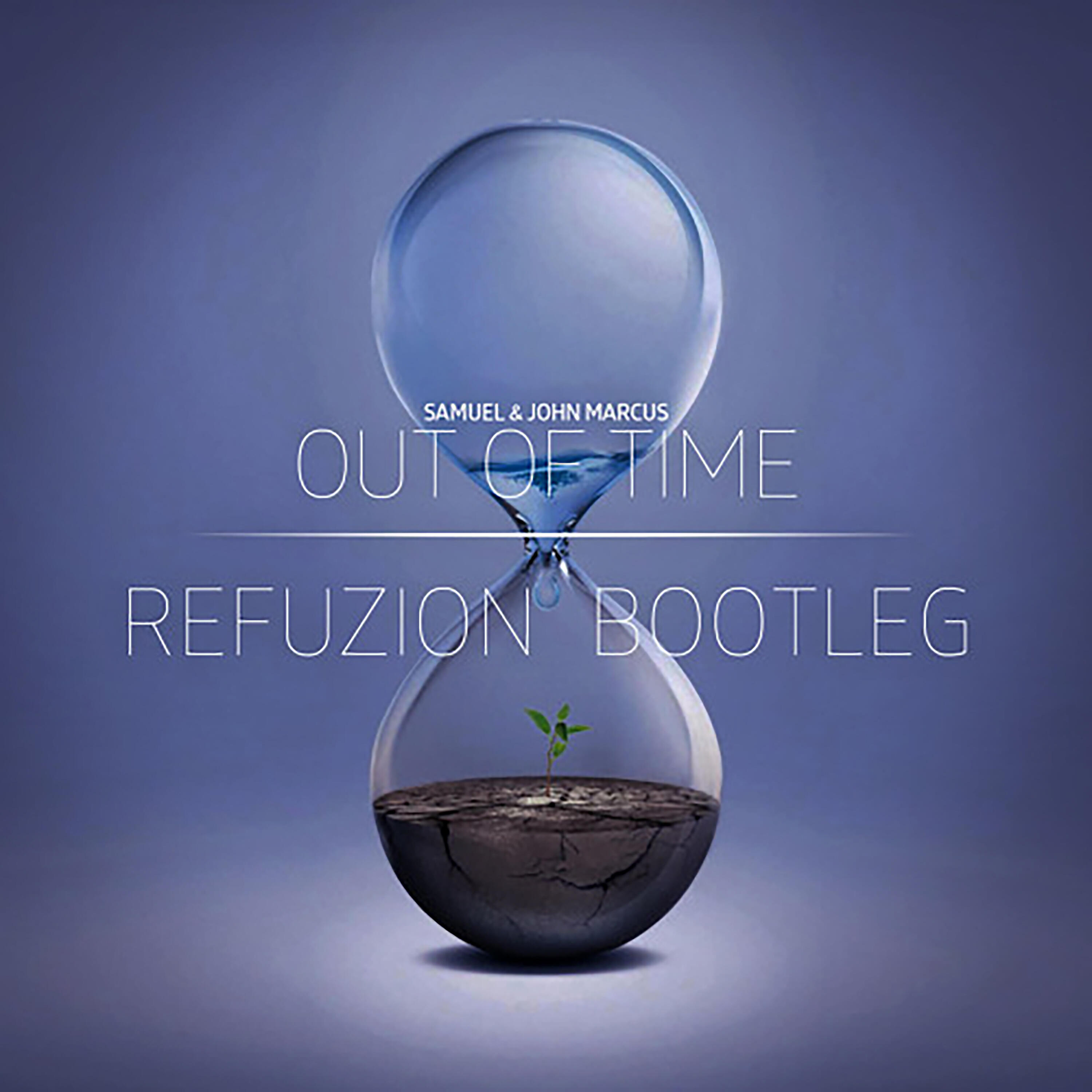 John Marcus - Out of Time (Refuzion Bootleg)