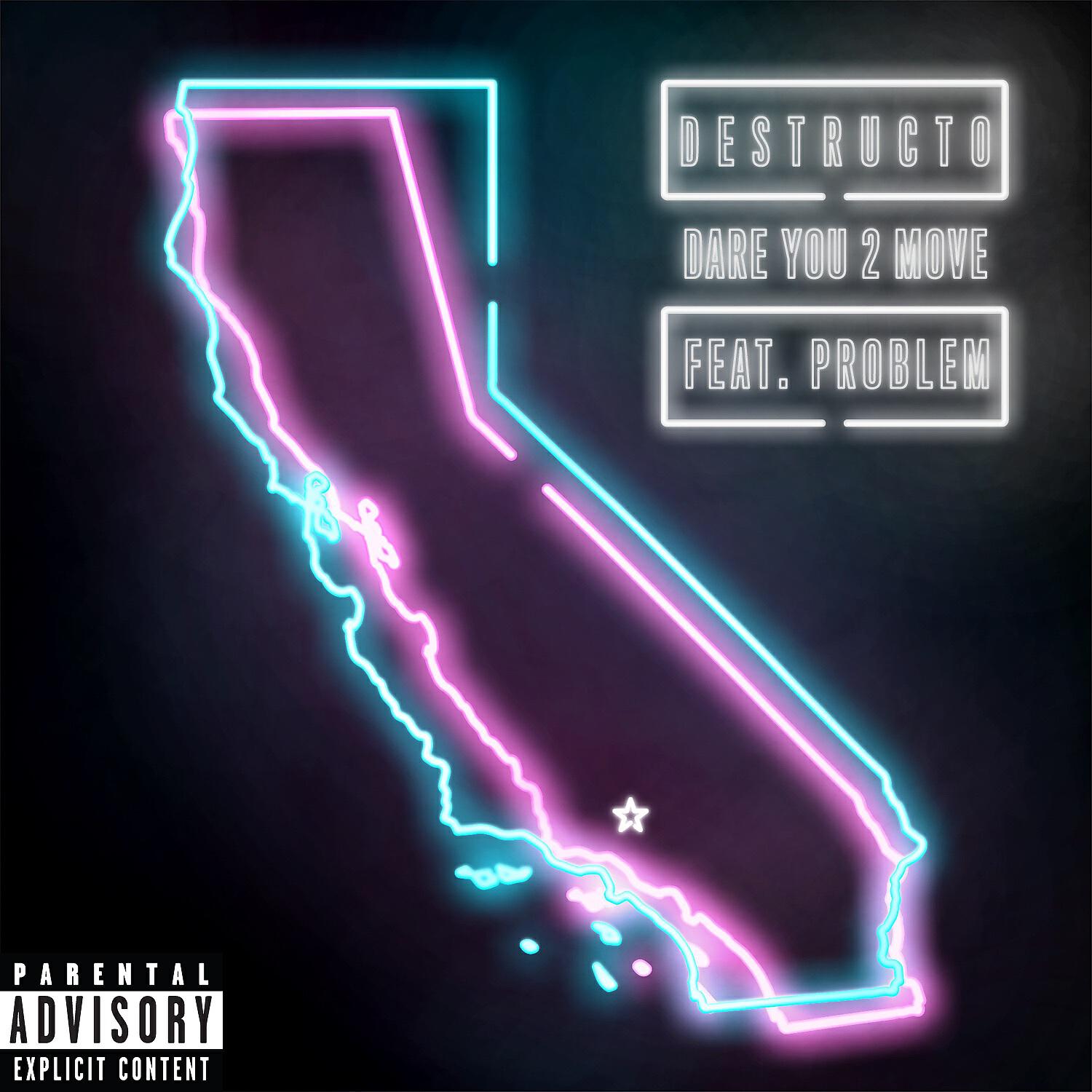 Destructo - Dare You 2 Move (feat. Problem)