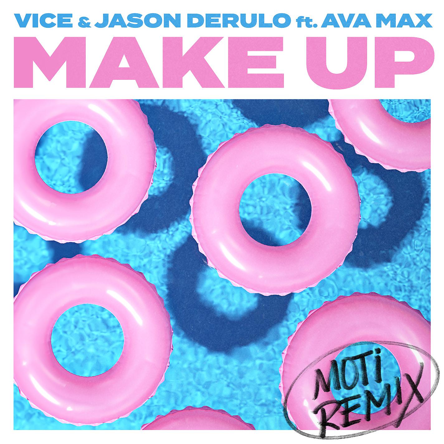 Постер альбома Make Up (feat. Ava Max) [MOTi Remix]