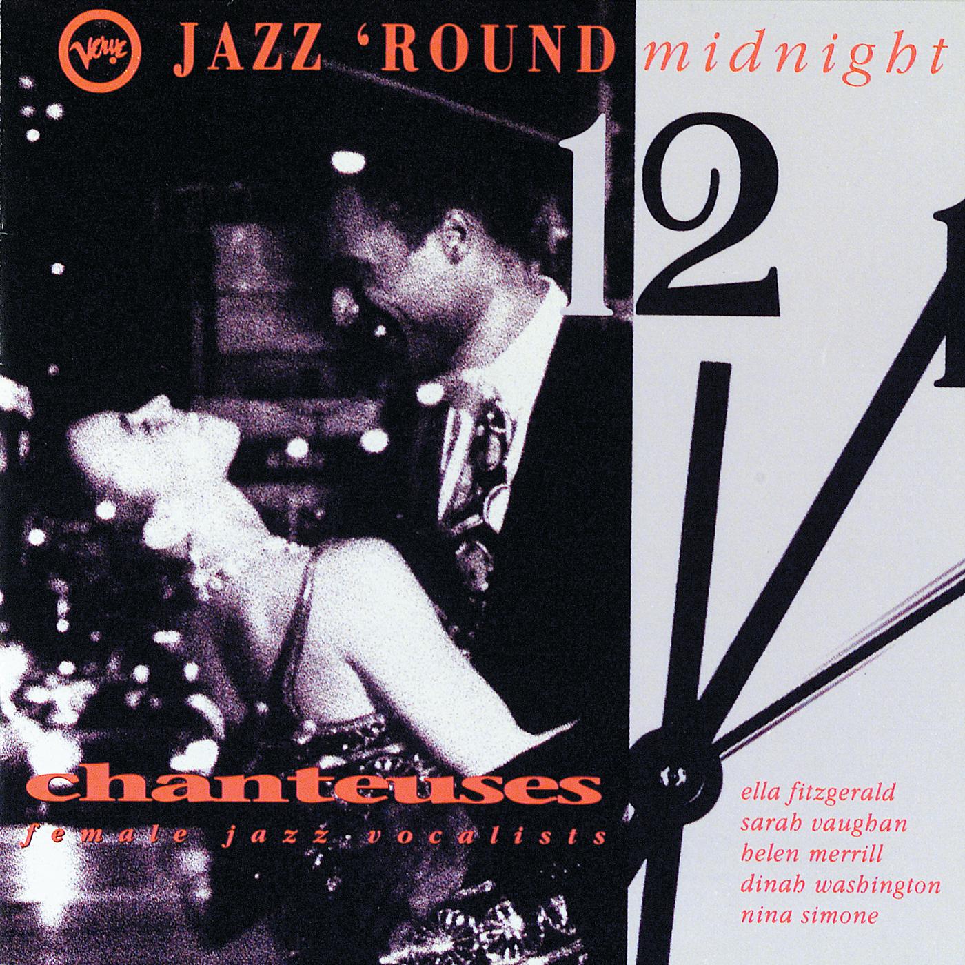 Постер альбома Jazz 'Round Midnight - Chanteuses/ Female Jazz Vocalists