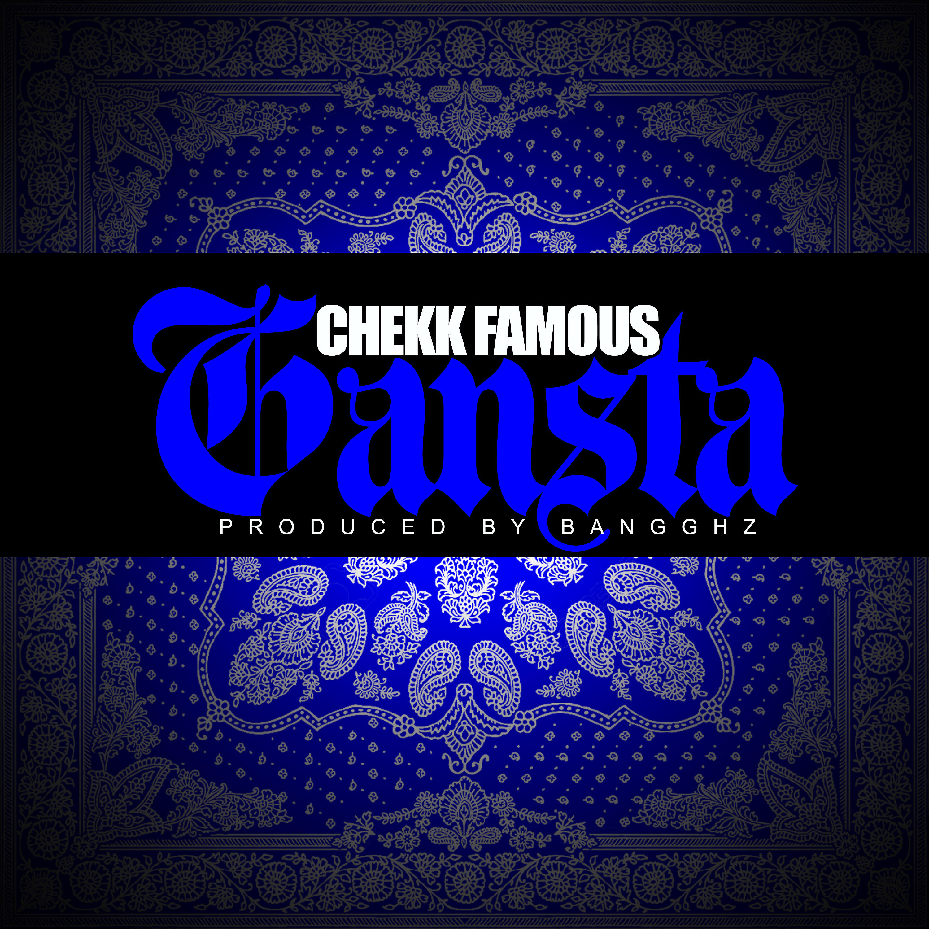 Chekk Famous - Gansta