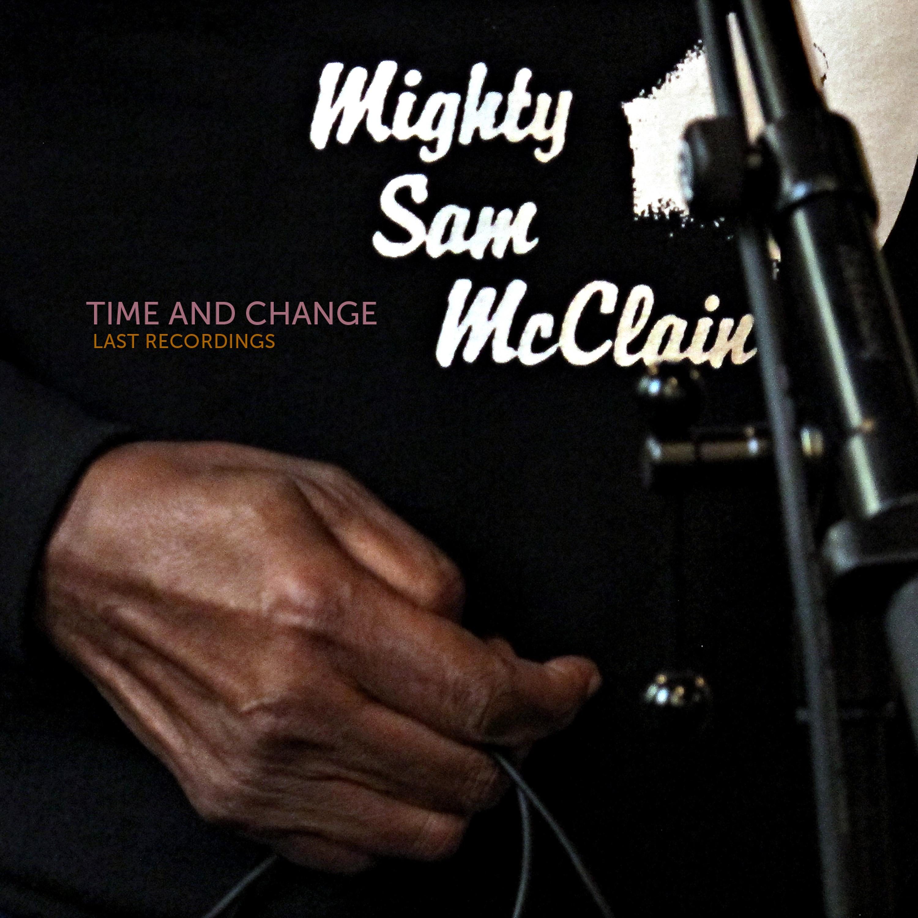 Постер альбома Time and Change: Last Recordings