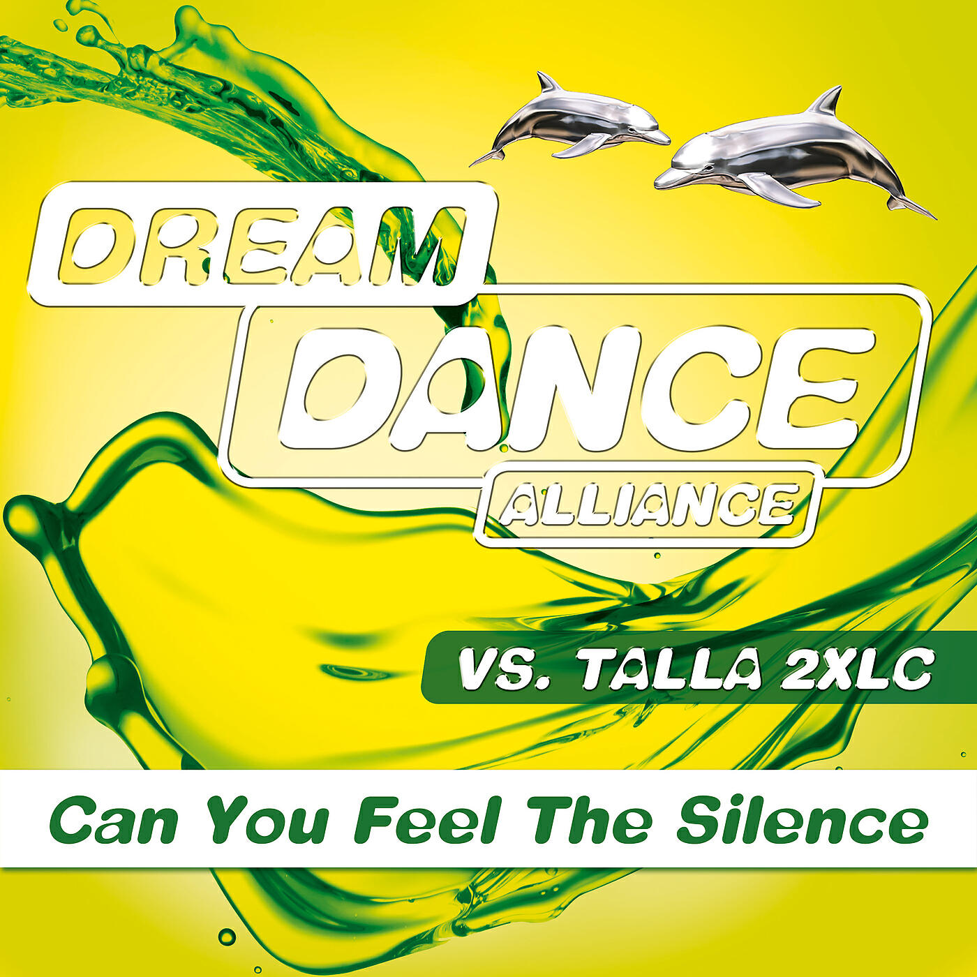 Dream Dance Alliance - Can You Feel the Silence