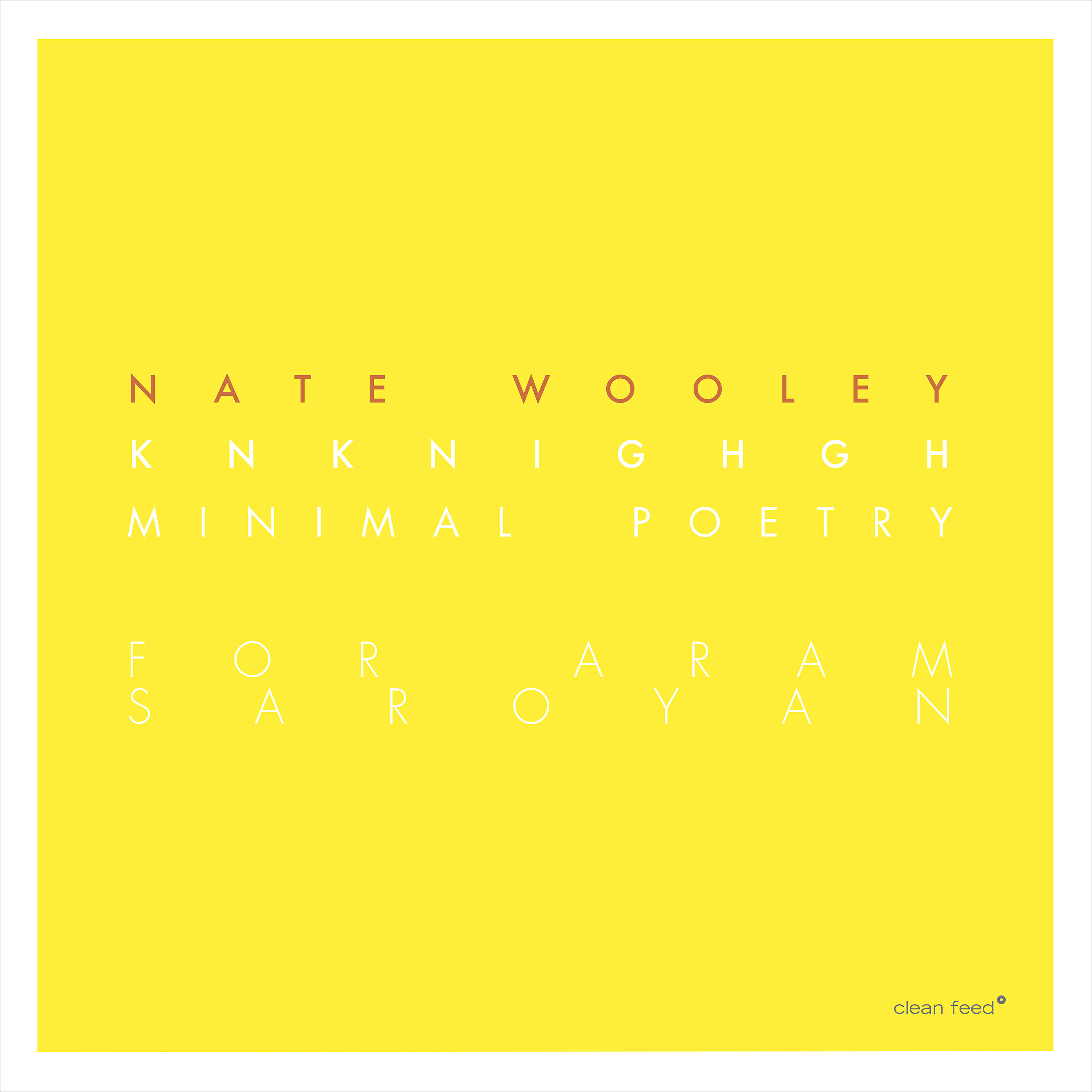 Nate Wooley - Knknighgh 7