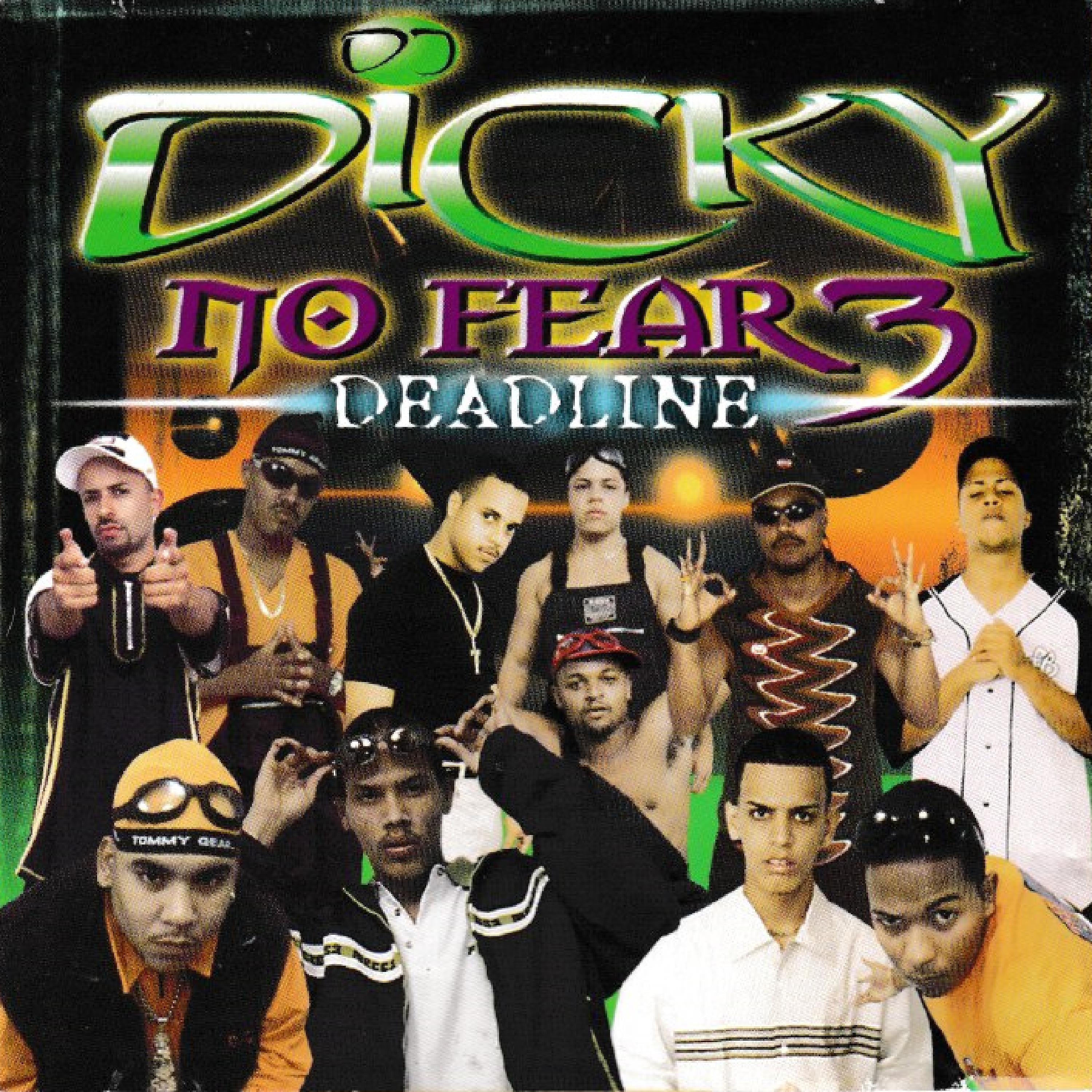 Постер альбома Dj Dicky No Fear 3: Deadline
