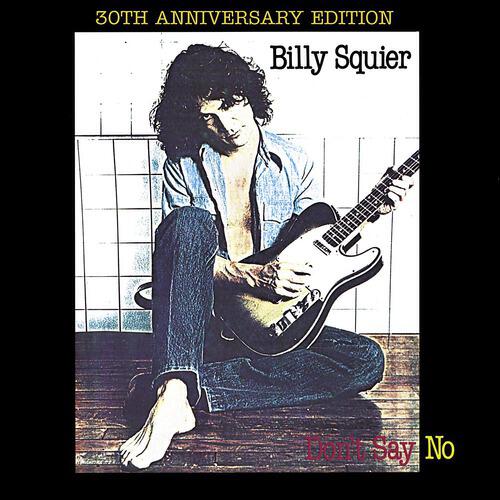 Billy Squier - Whadda You Want From Me (Remastered)