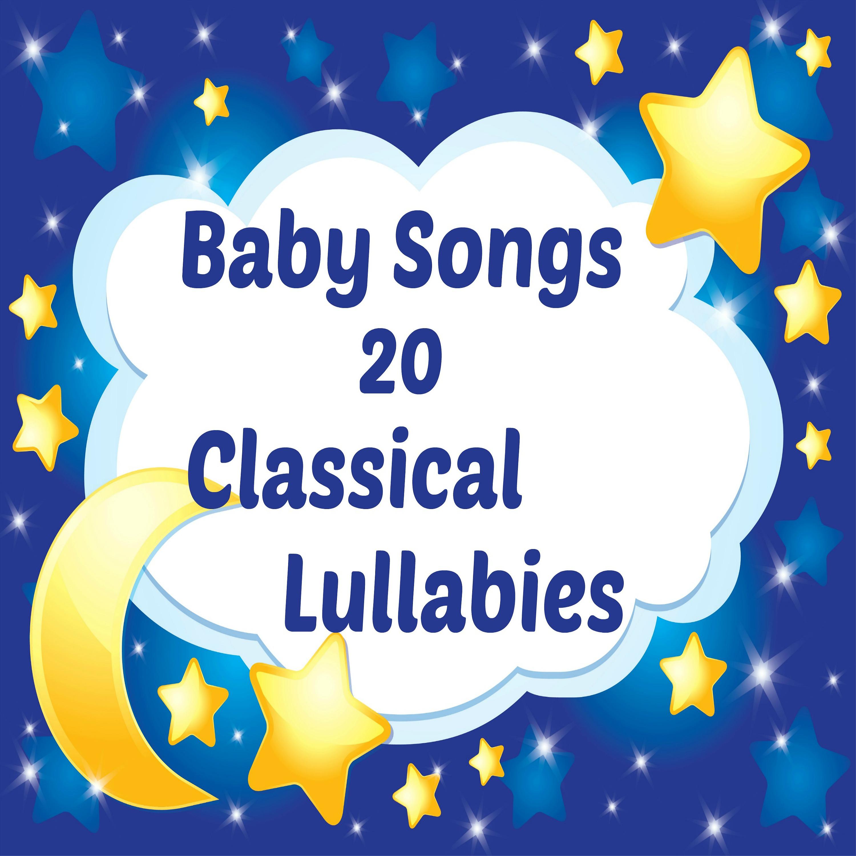 Постер альбома Baby Songs - 20 Classical Lullabies