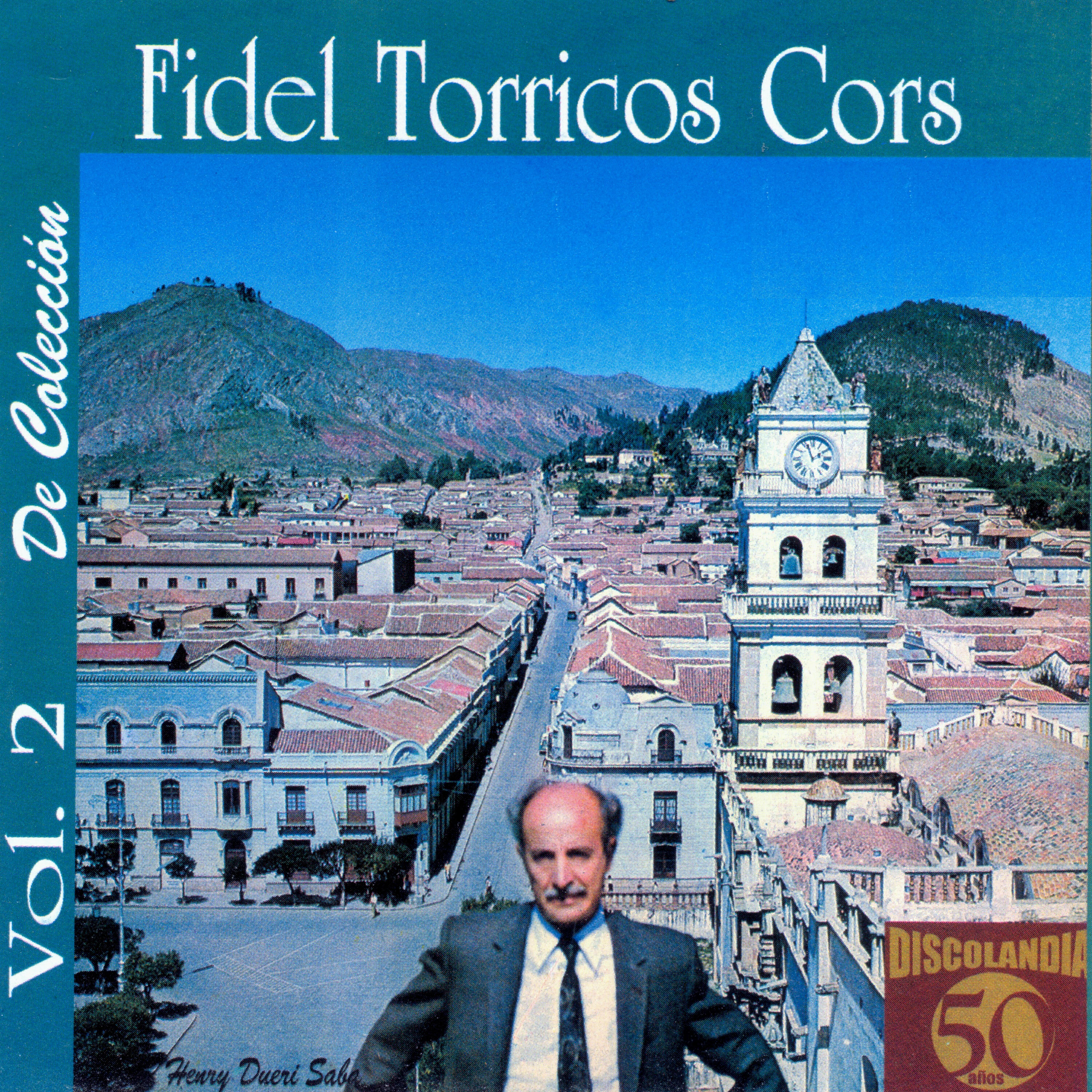 Fidel Torricos Cors - Tus Desdenes