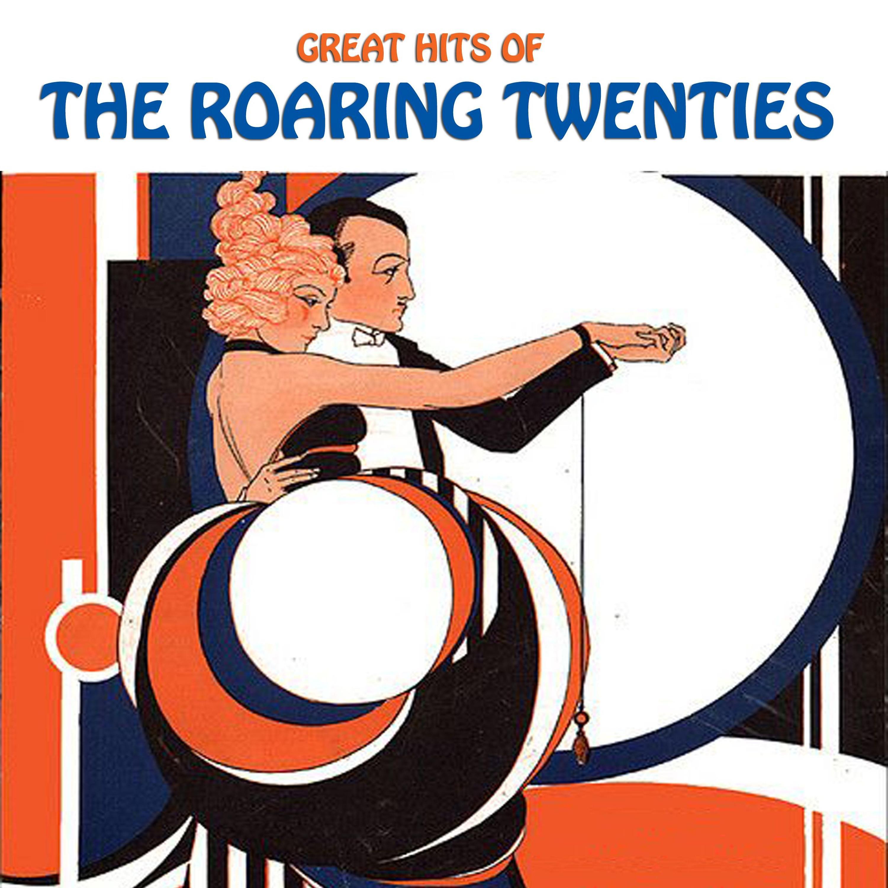Постер альбома Greatest Hits of the Roaring Twenties
