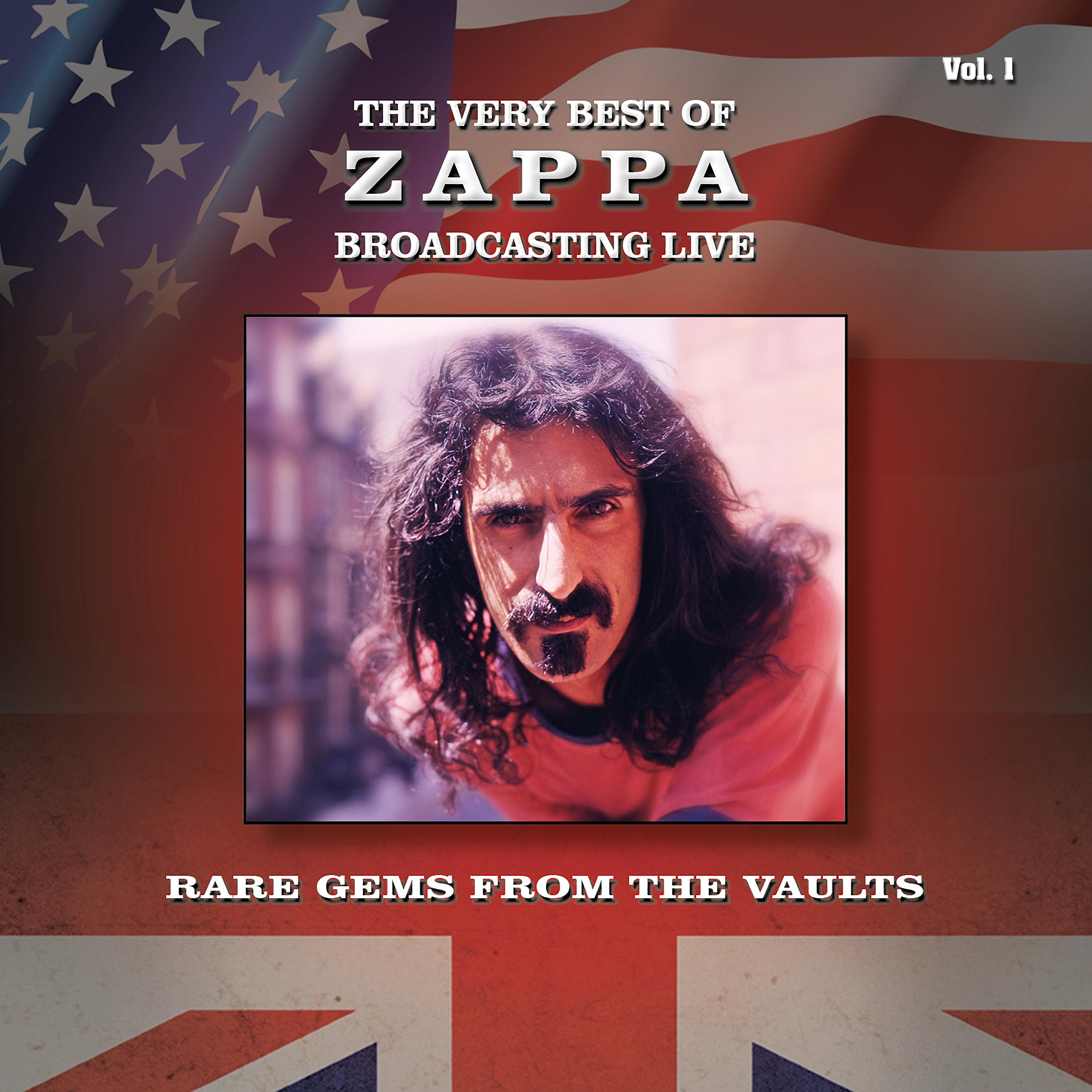 Постер альбома The Very Best of Zappa Broadcasting Live, Rare Gems from the Vaults, Vol. 1