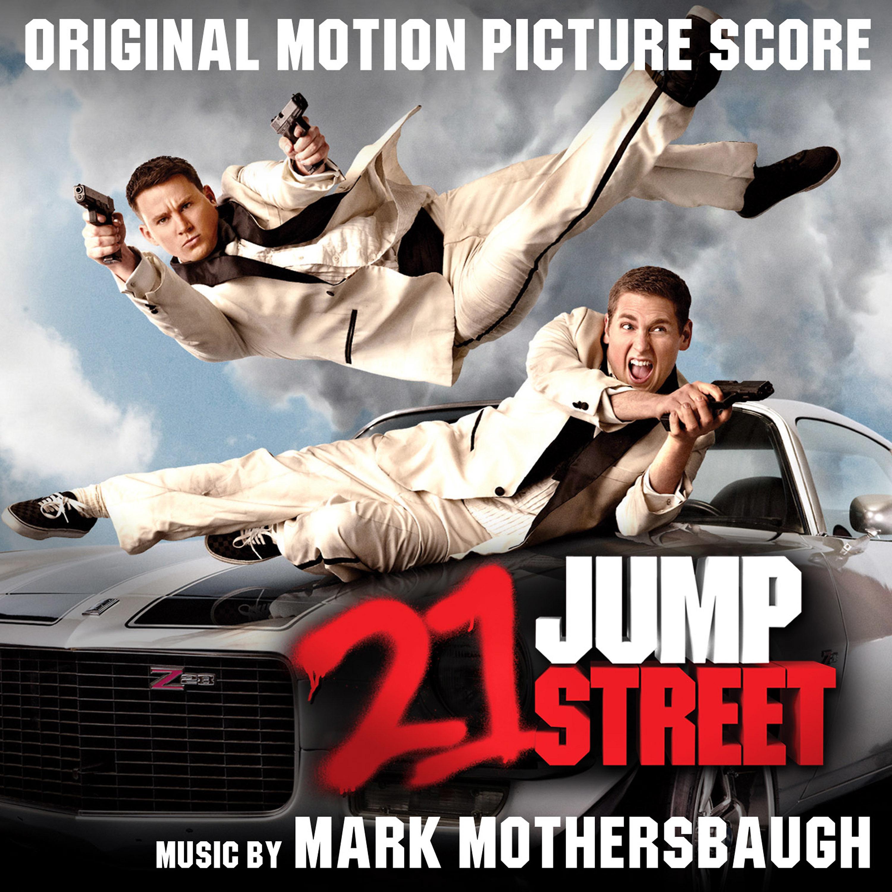 Постер альбома 21 Jump Street (Original Motion Picture Score)