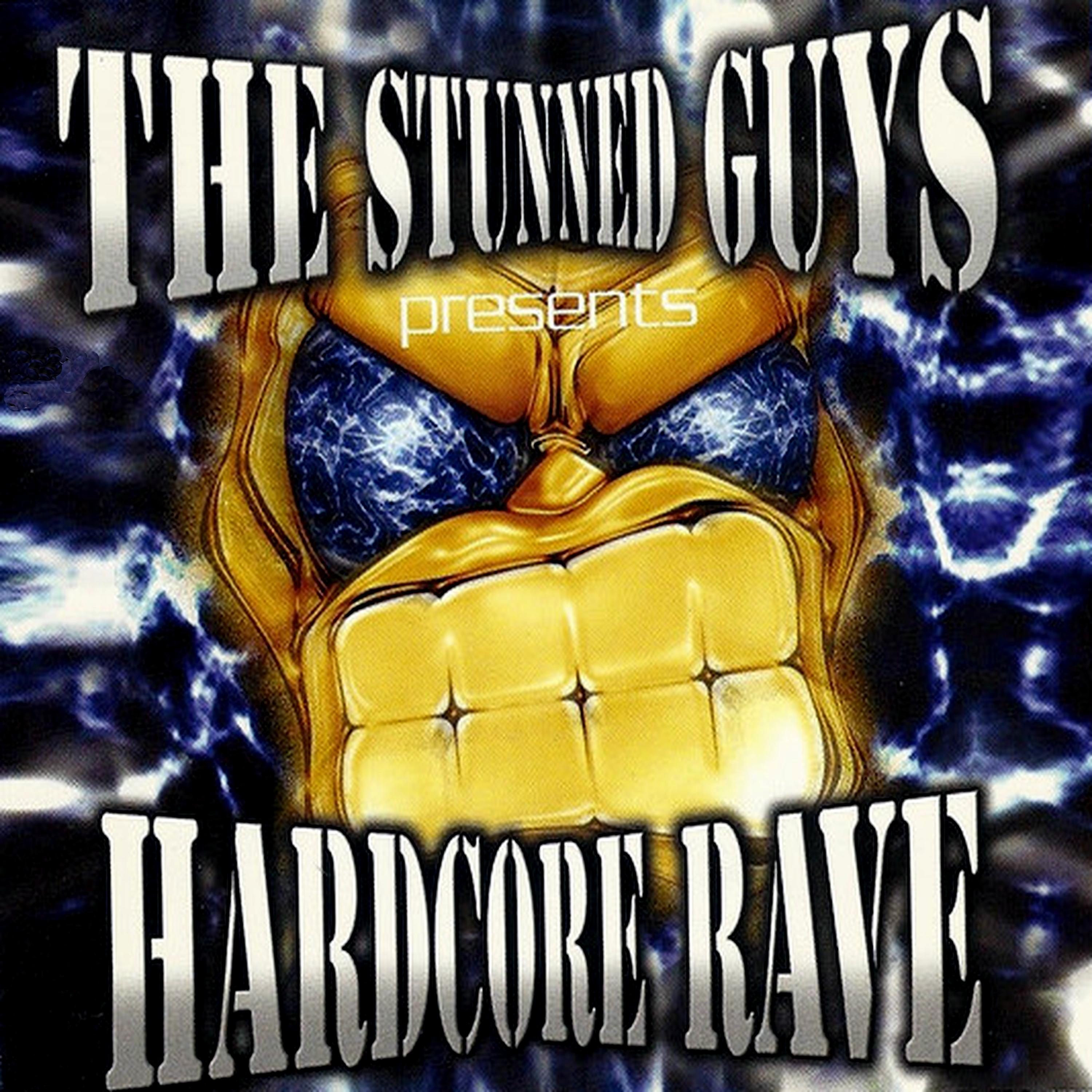 Постер альбома The Stunned Guys ‎presents Hardcore Rave Compilation