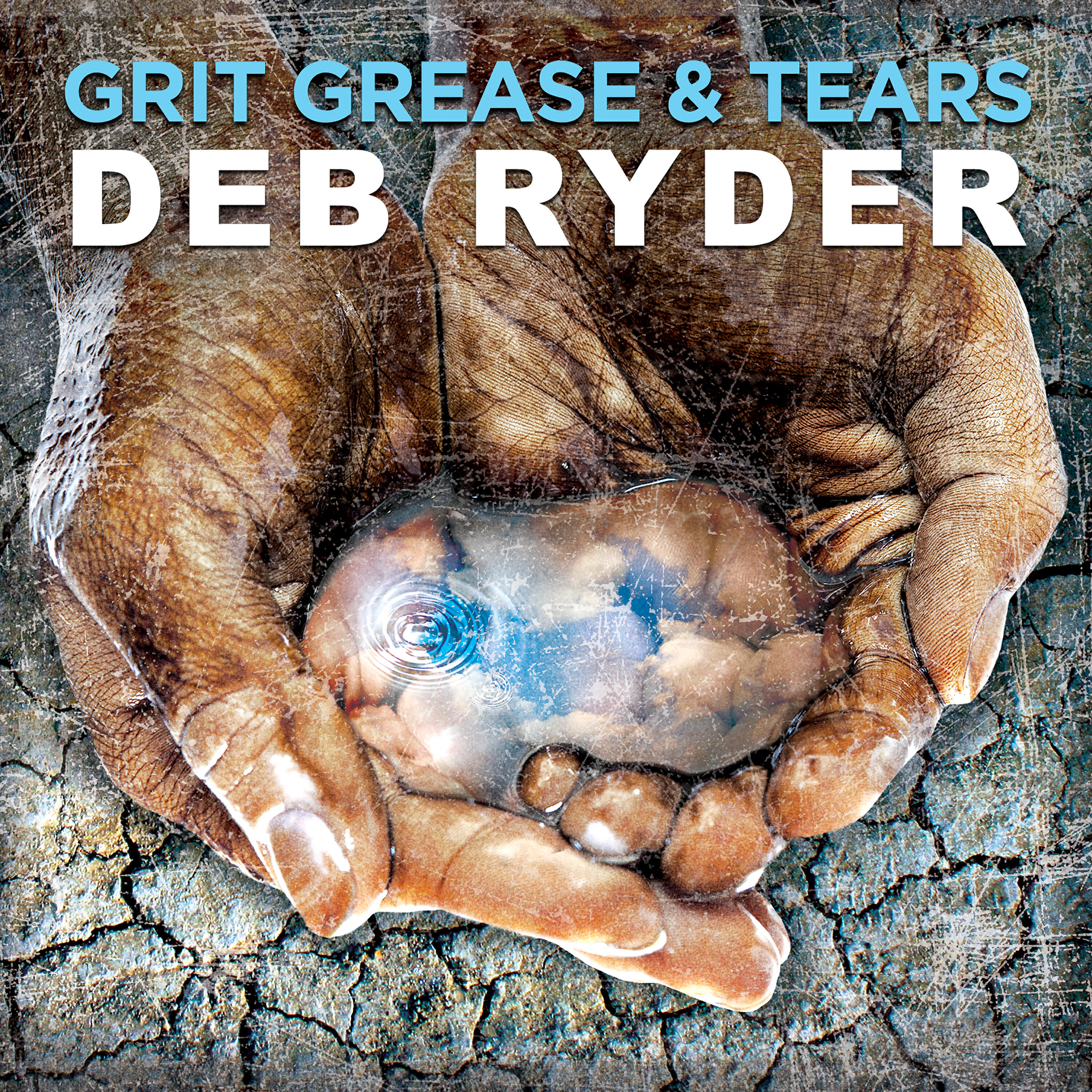 Tony Braunagel, Ric Ryder, Johnny Lee Schell, Kirk Fletcher, Bob Corritore - Grit Grease & Tears