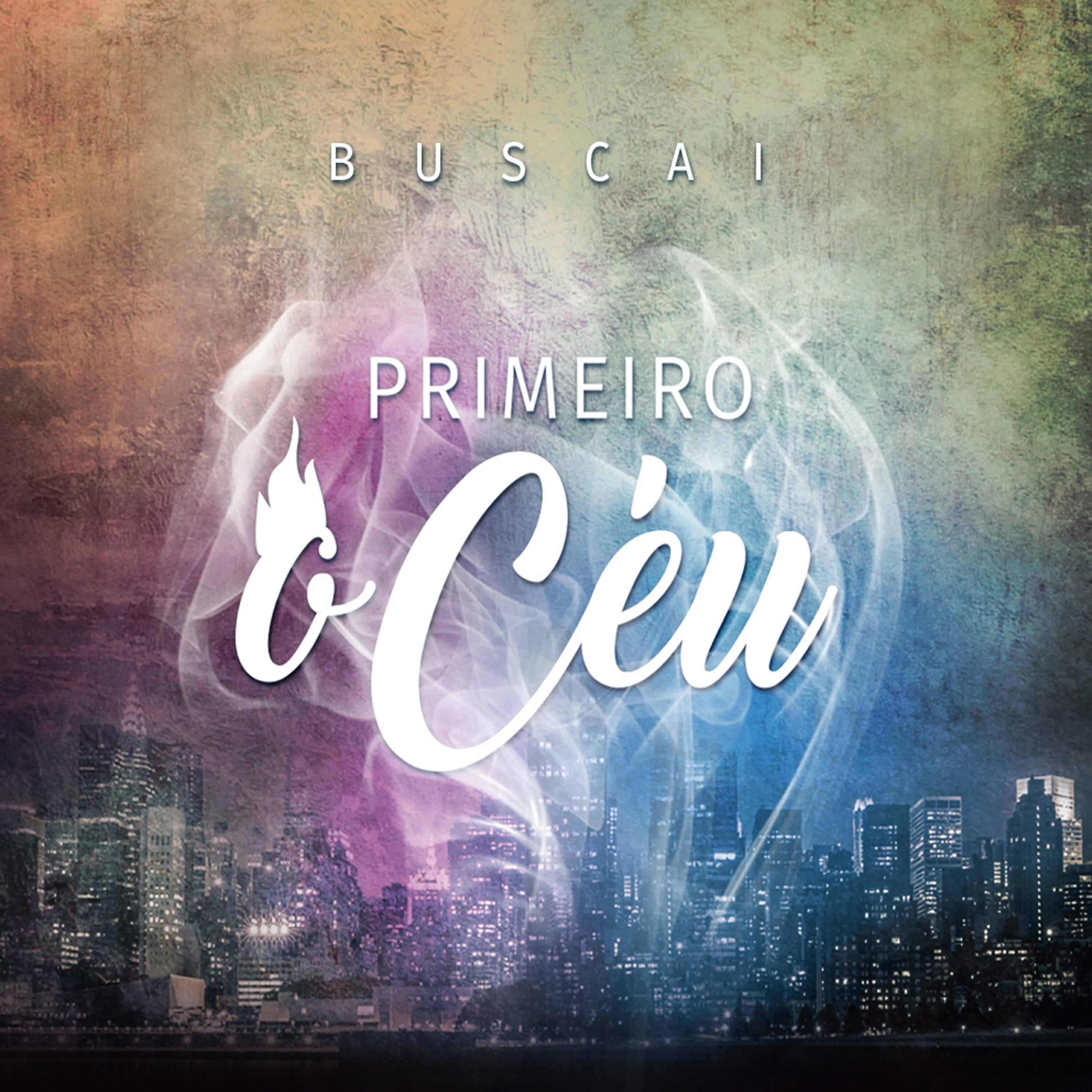 Banda Primeiro o Céu - Primeiro o Céu