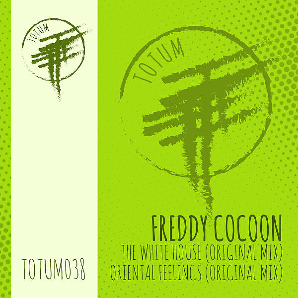 Freddy Cocoon - The White House (Original Mix TOTUM038A)