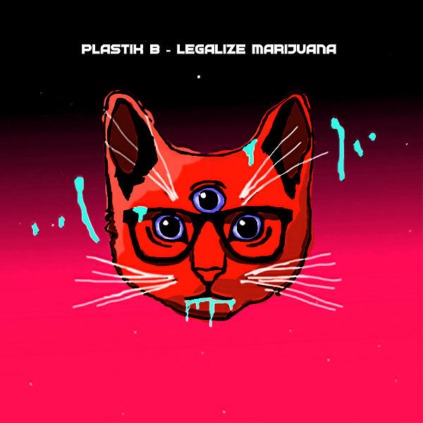 Plastik B - Legalize Marijuana (Fran Denia Remix)