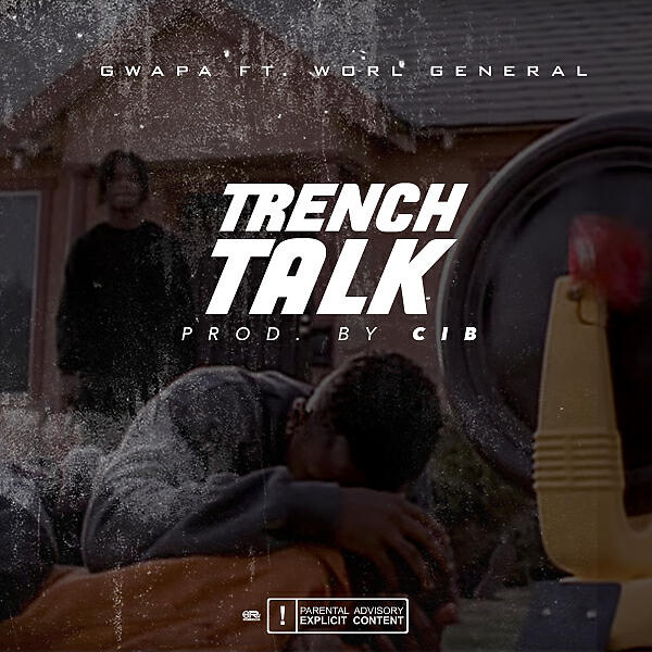 YUNG GWAPA - Trench Talk (feat. WORL)