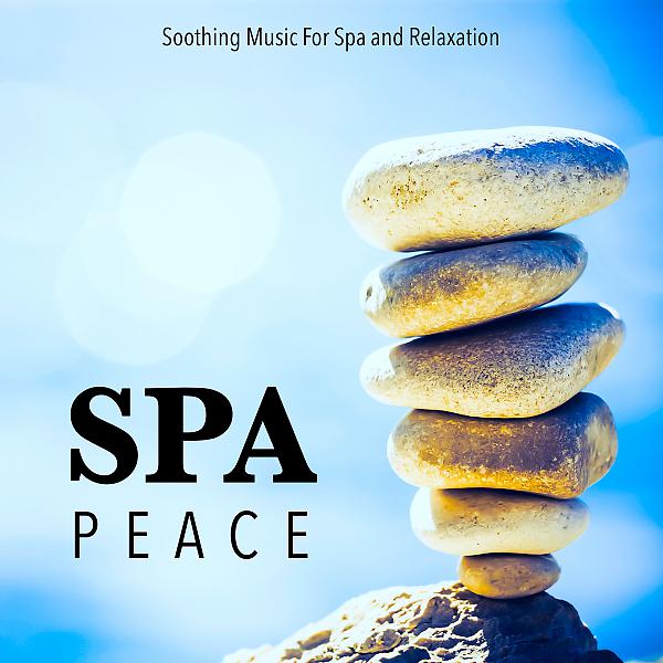 Постер альбома Spa Peace: Soothing Music For Spa and Relaxation