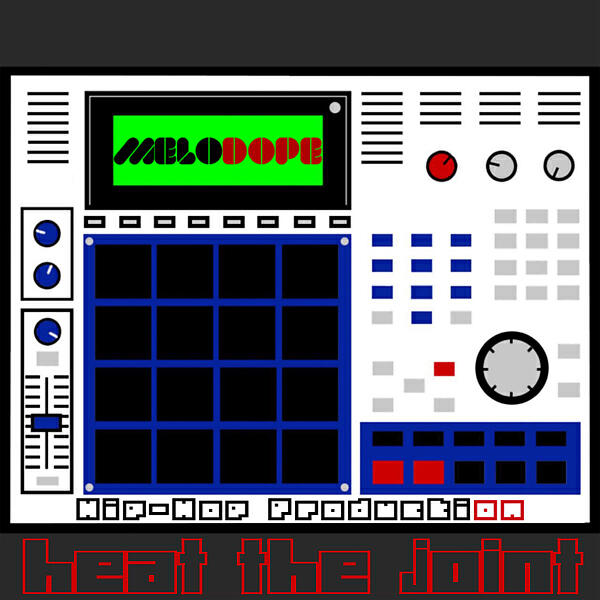 MeloDope - Heat The Joint