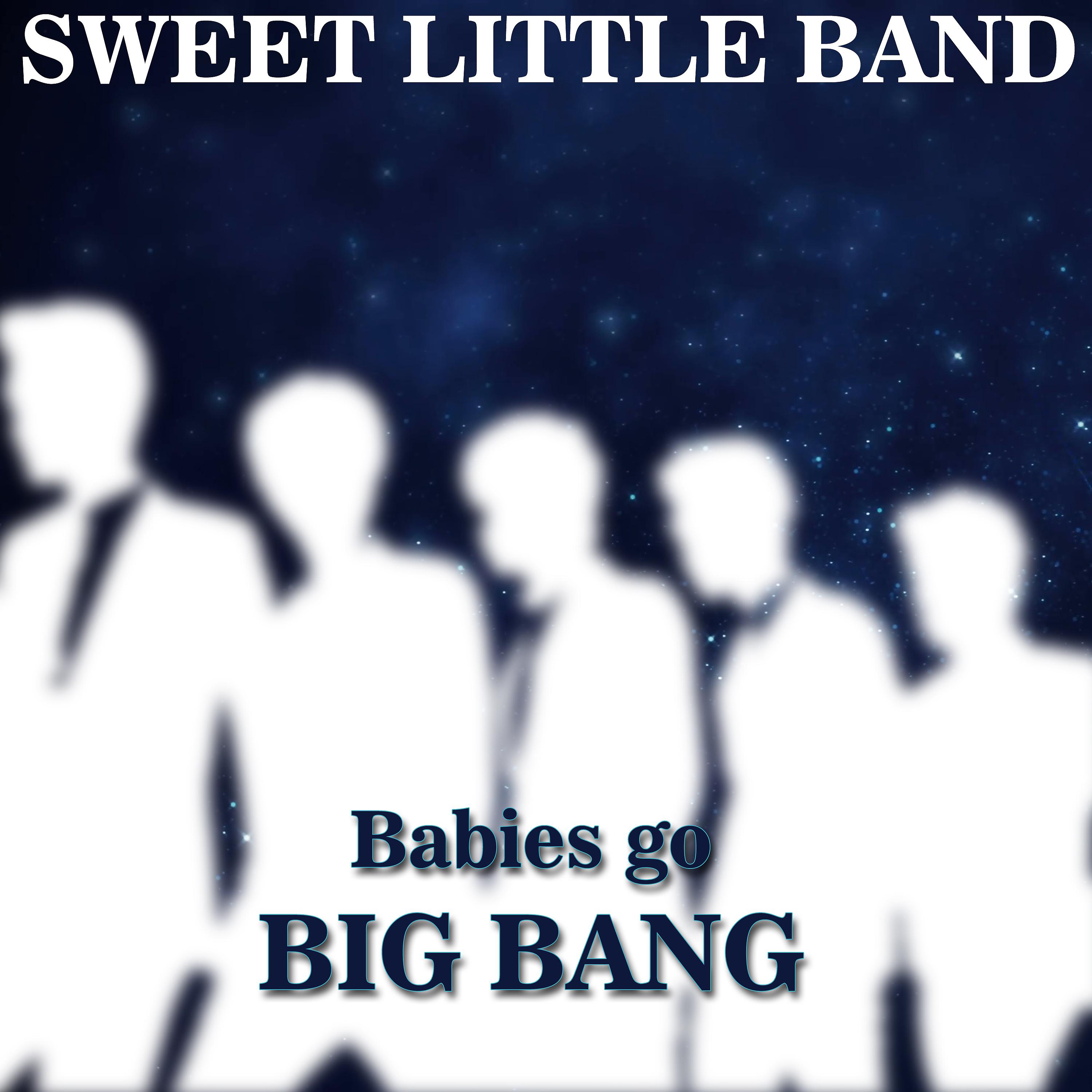Постер альбома Babies Go Big Bang