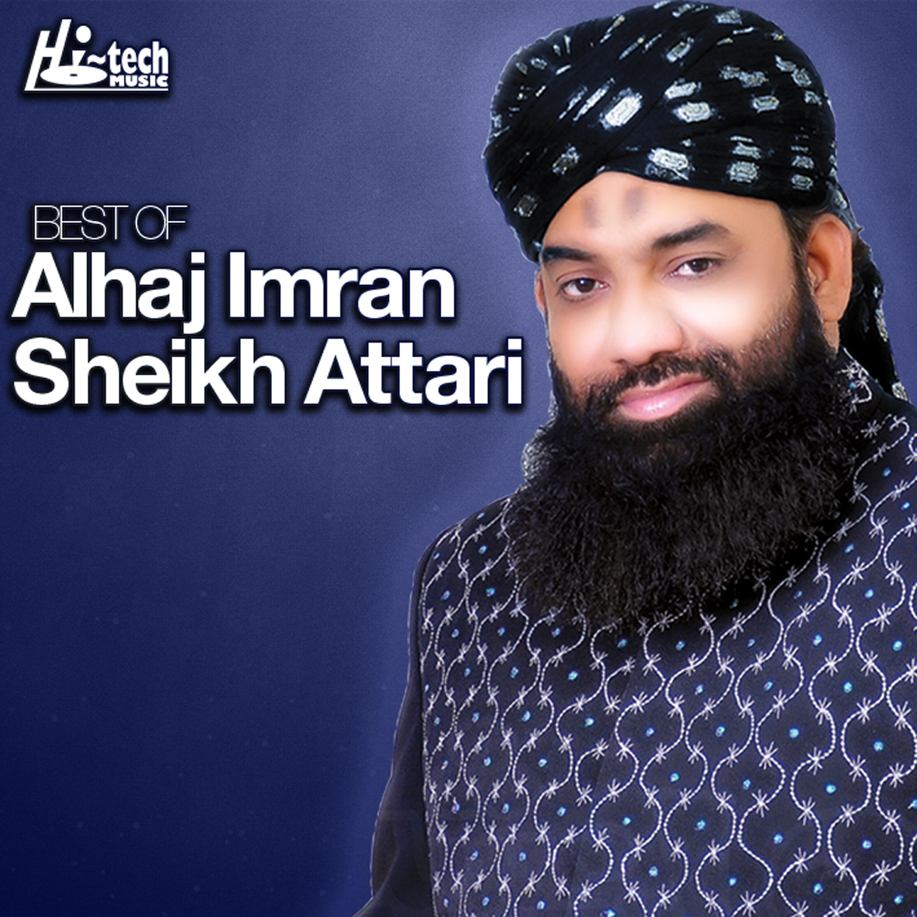 Al Haaj Imran Sheikh Attari - Meri Janat Mera Madina