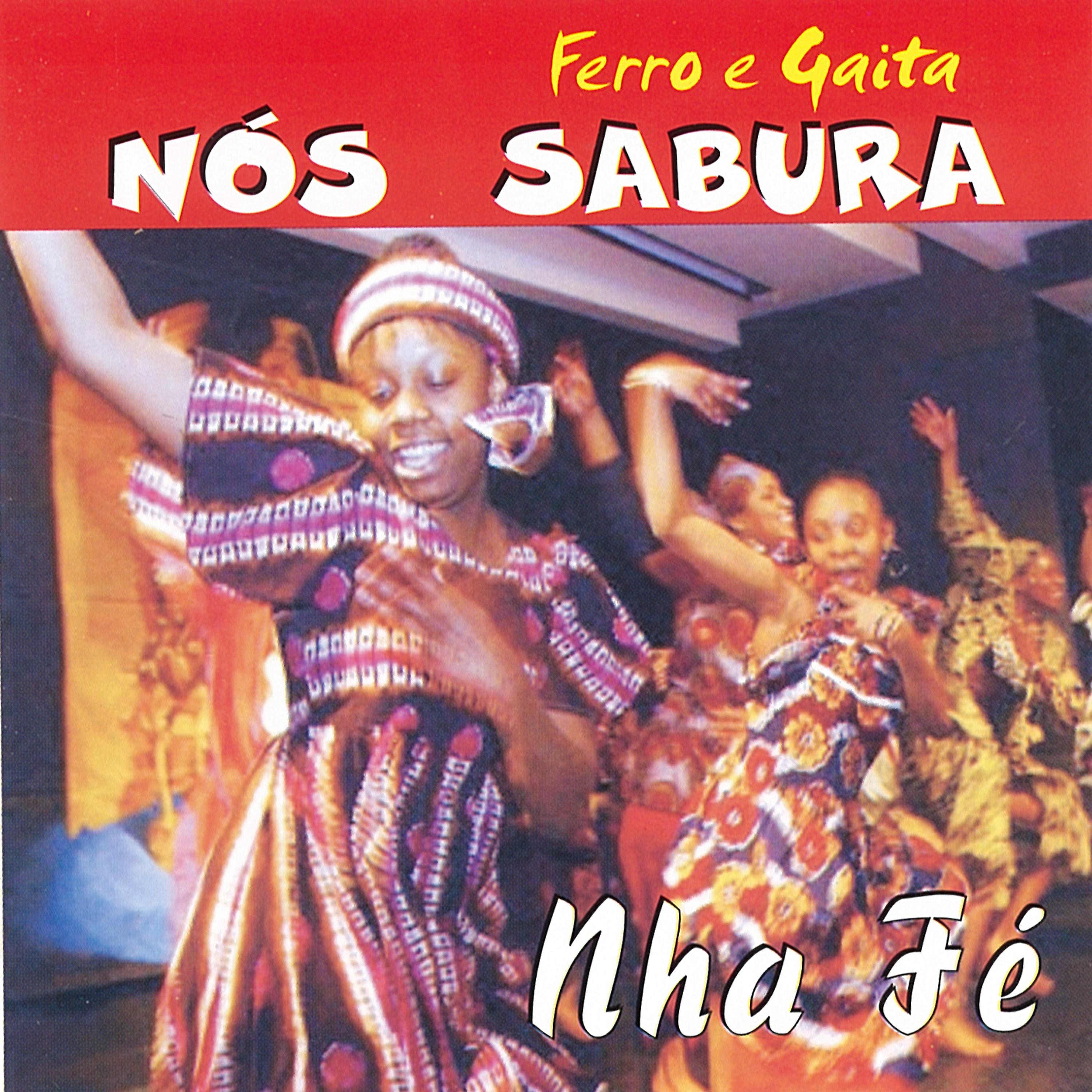 Постер альбома Nós Sabura Nha Fé