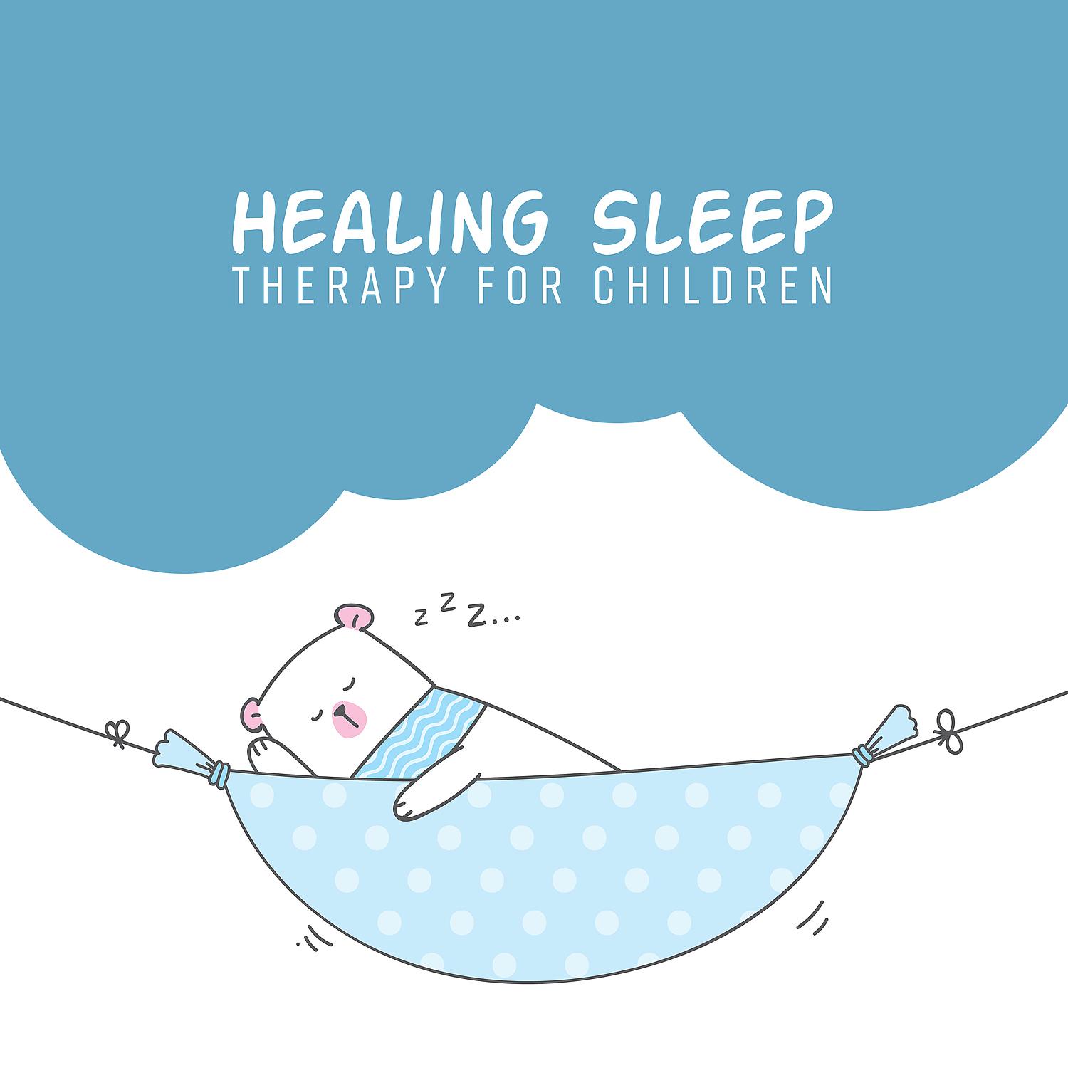 Постер альбома Healing Sleep Therapy for Children