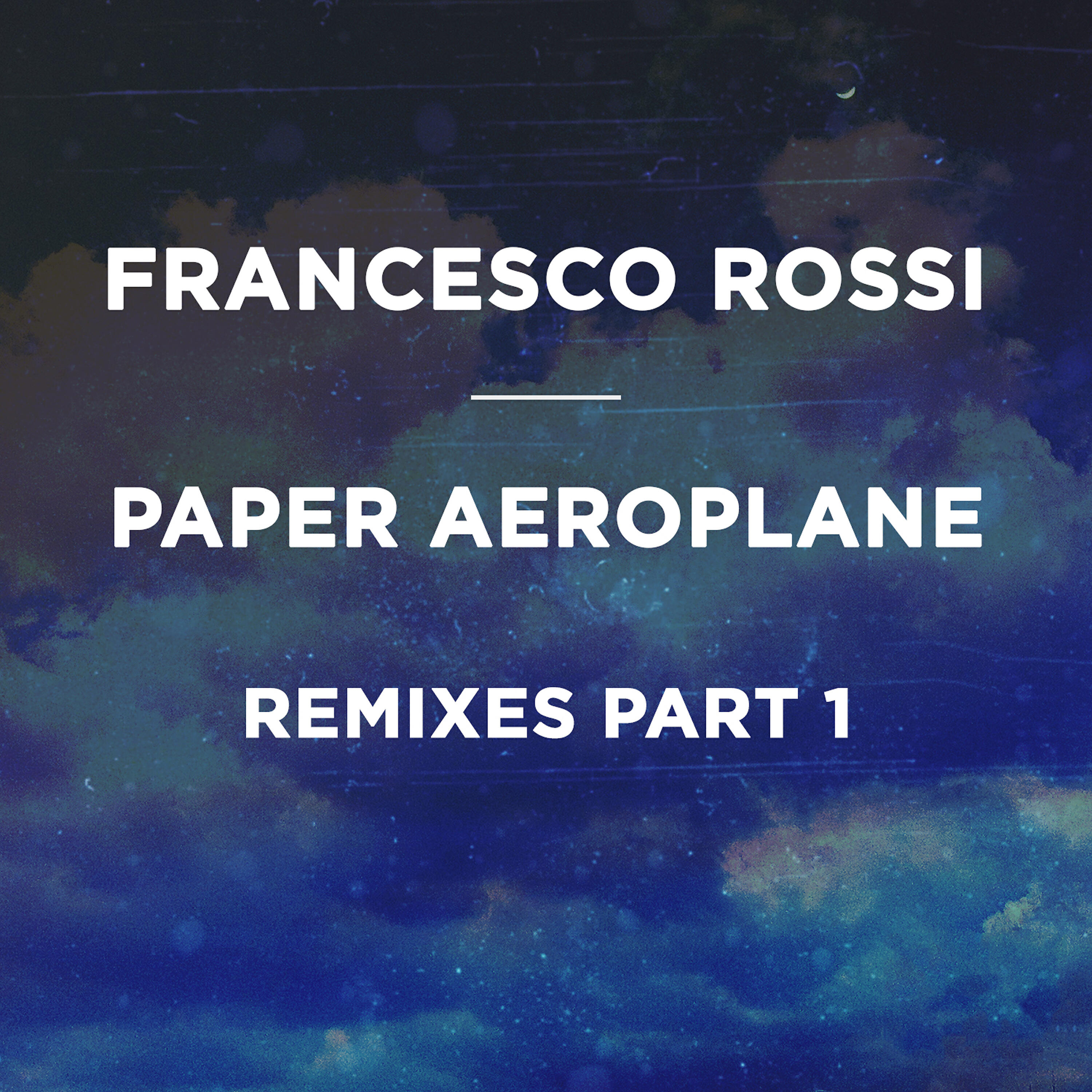 Francesco Rossi - Paper Aeroplane (Ariel Perazzoli Radio Edit)