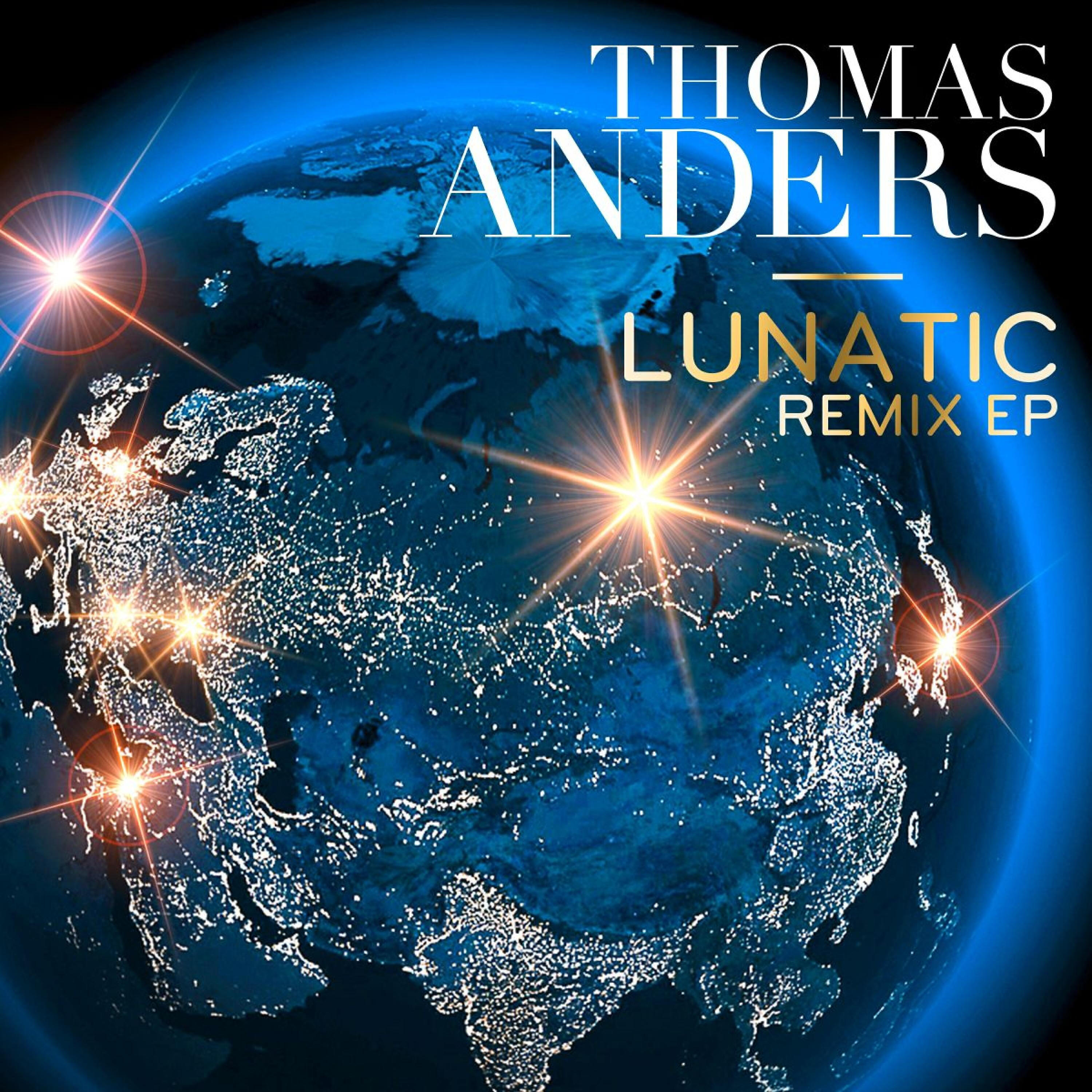 Thomas Anders - Lunatic (Rost Remix)