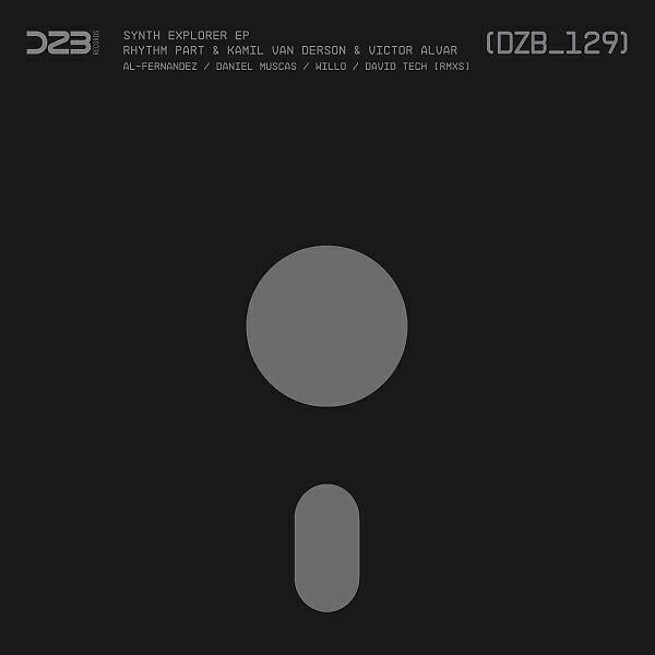 Rhythm Part - Synth Explorer (David Tech Remix)