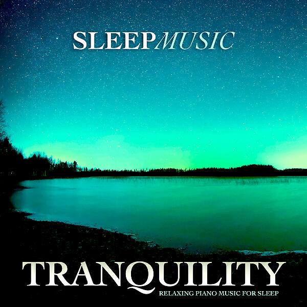 Sleep Music - Quality Sleep