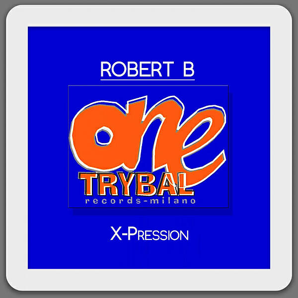 Robert B - X-Pression (After 4 A.M. Mix)