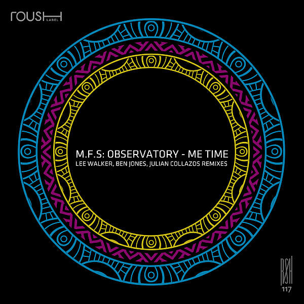 M.F.S: Observatory - Me Time (Lee Walker Remix)