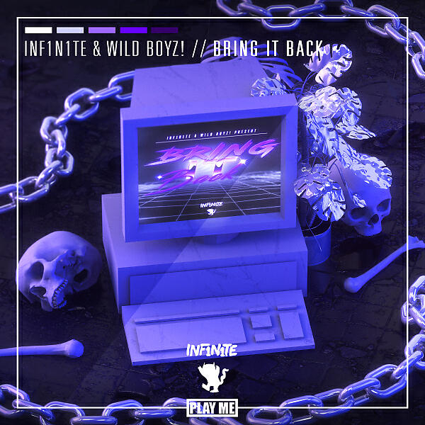 INF1N1TE - Bring It Back