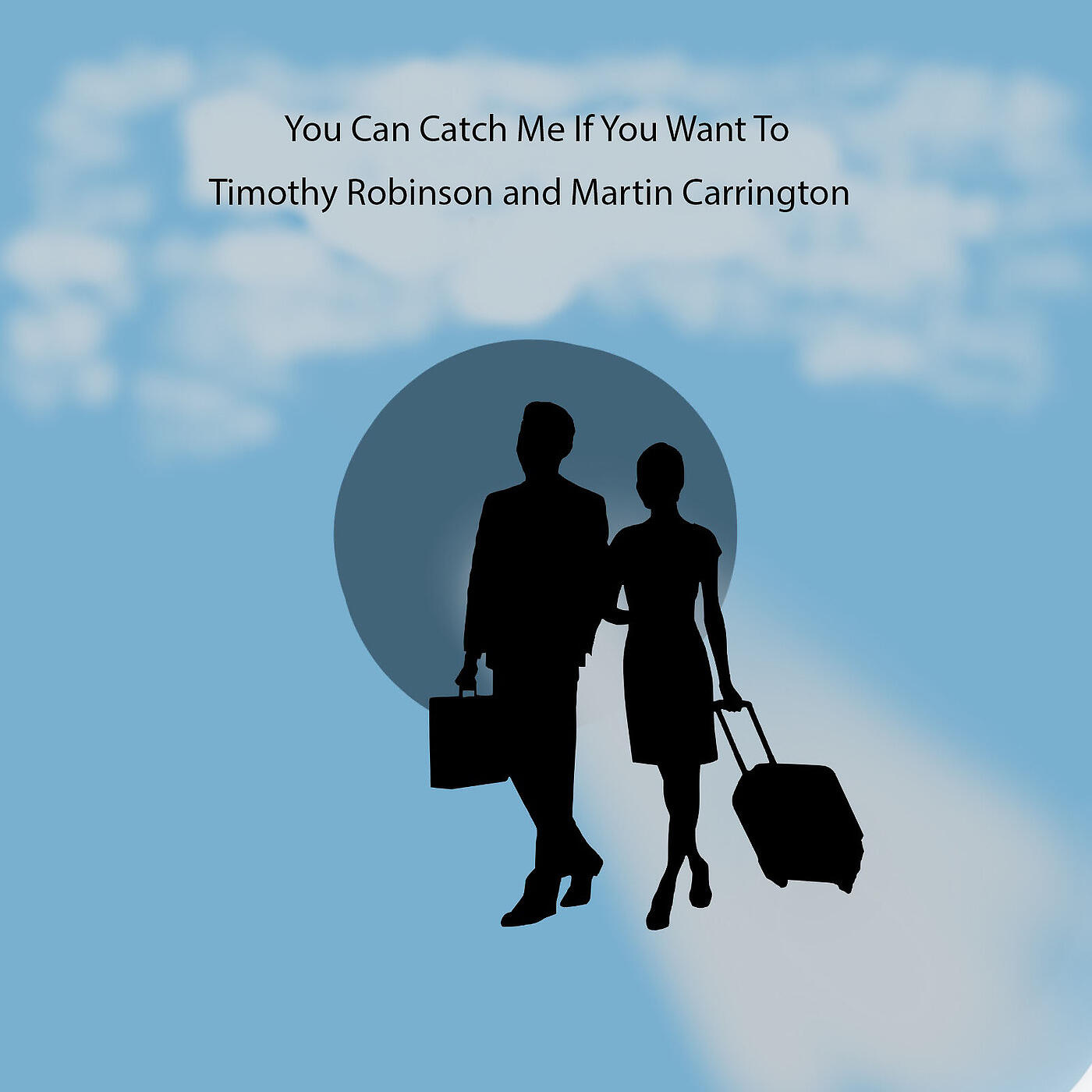 Timothy Robinson - You Can Catch Me If You Want To