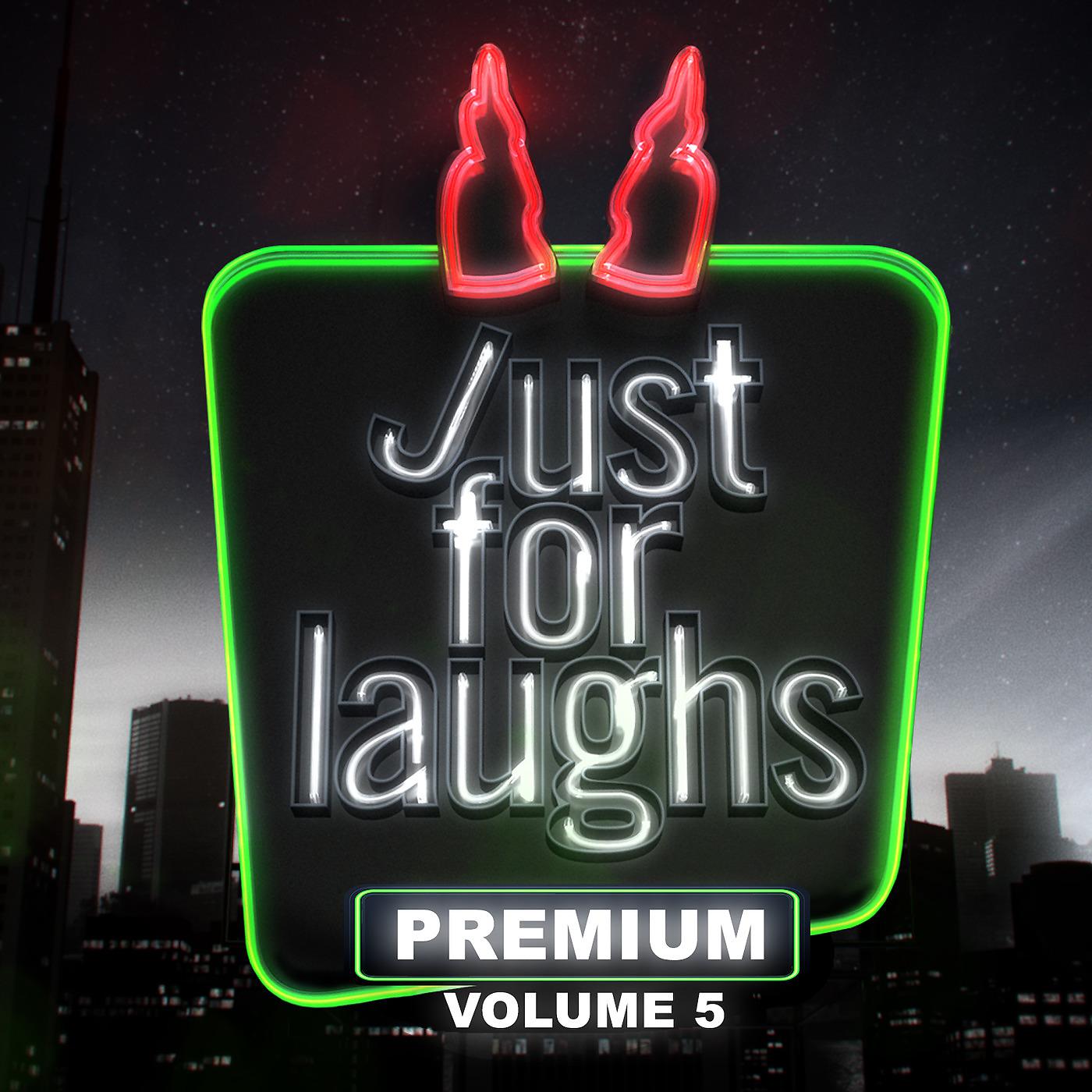 Постер альбома Just for Laughs: Premium, Vol. 5