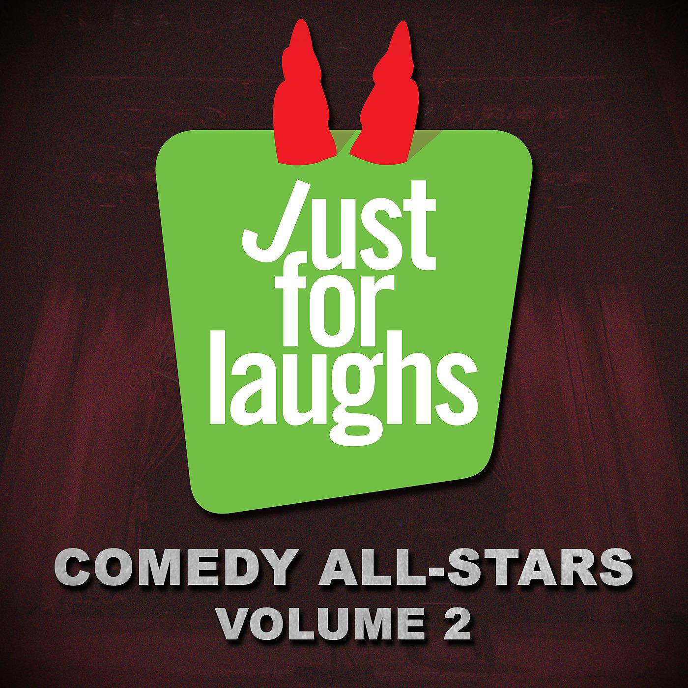 Постер альбома Just for Laughs - Comedy All-Stars, Vol. 2
