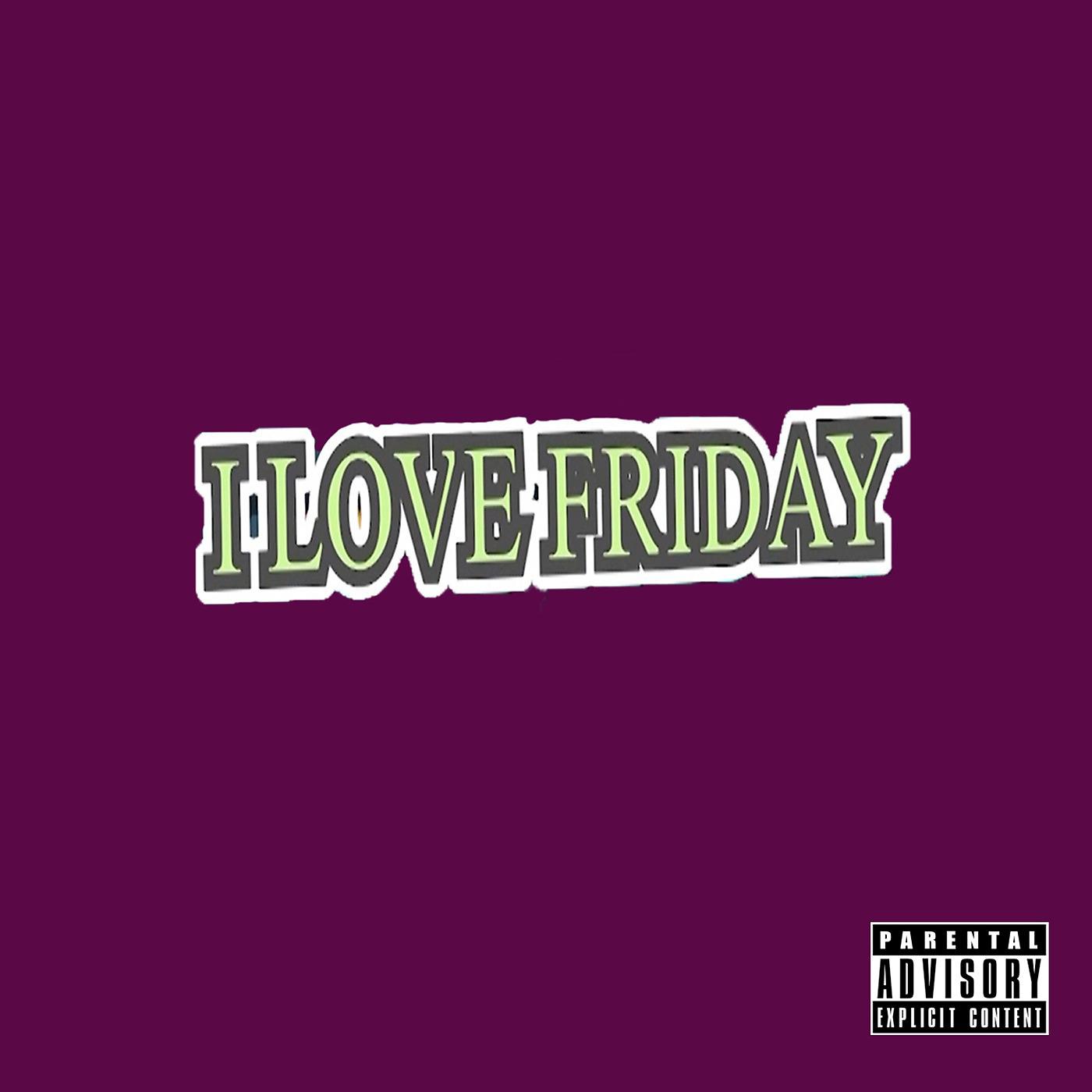 Постер альбома I Love Friday