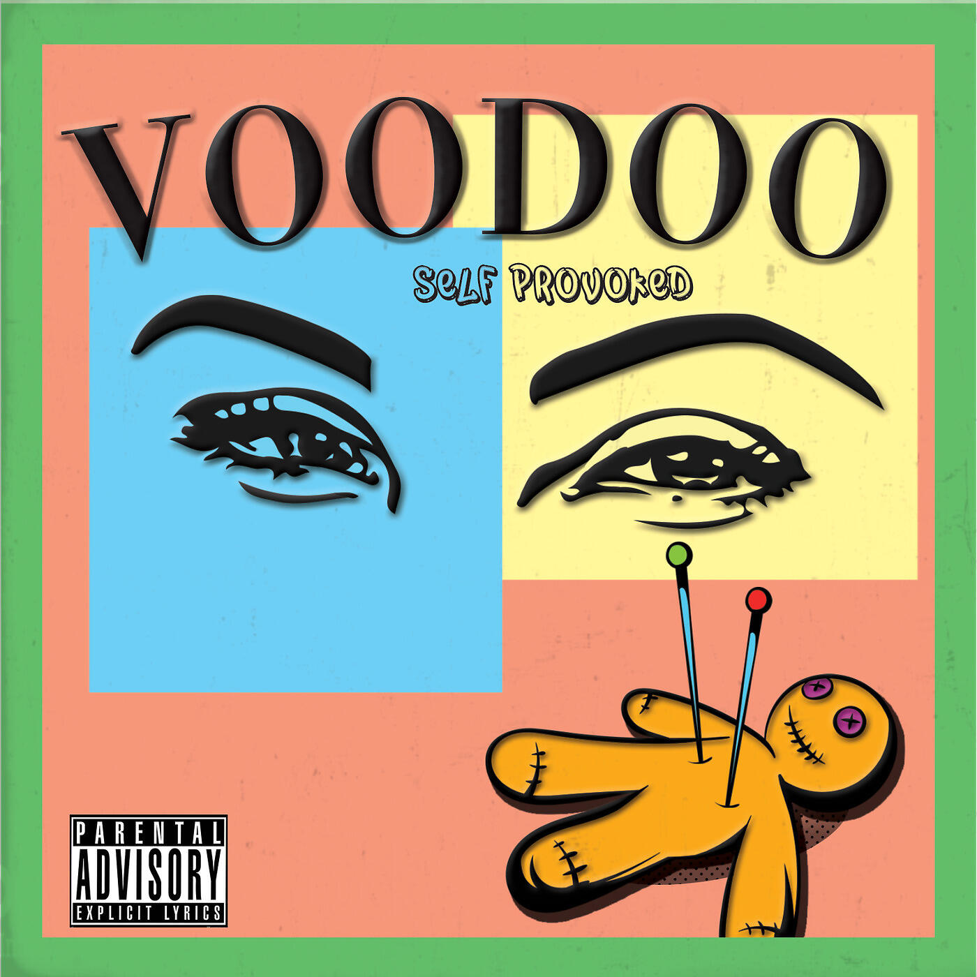 Self Provoked - Voodoo