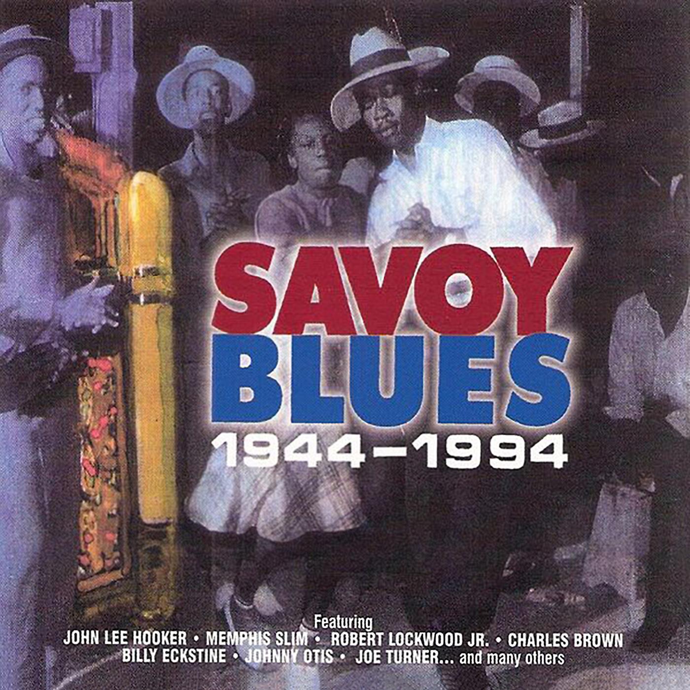 Постер альбома Savoy Blues 1944 – 1994